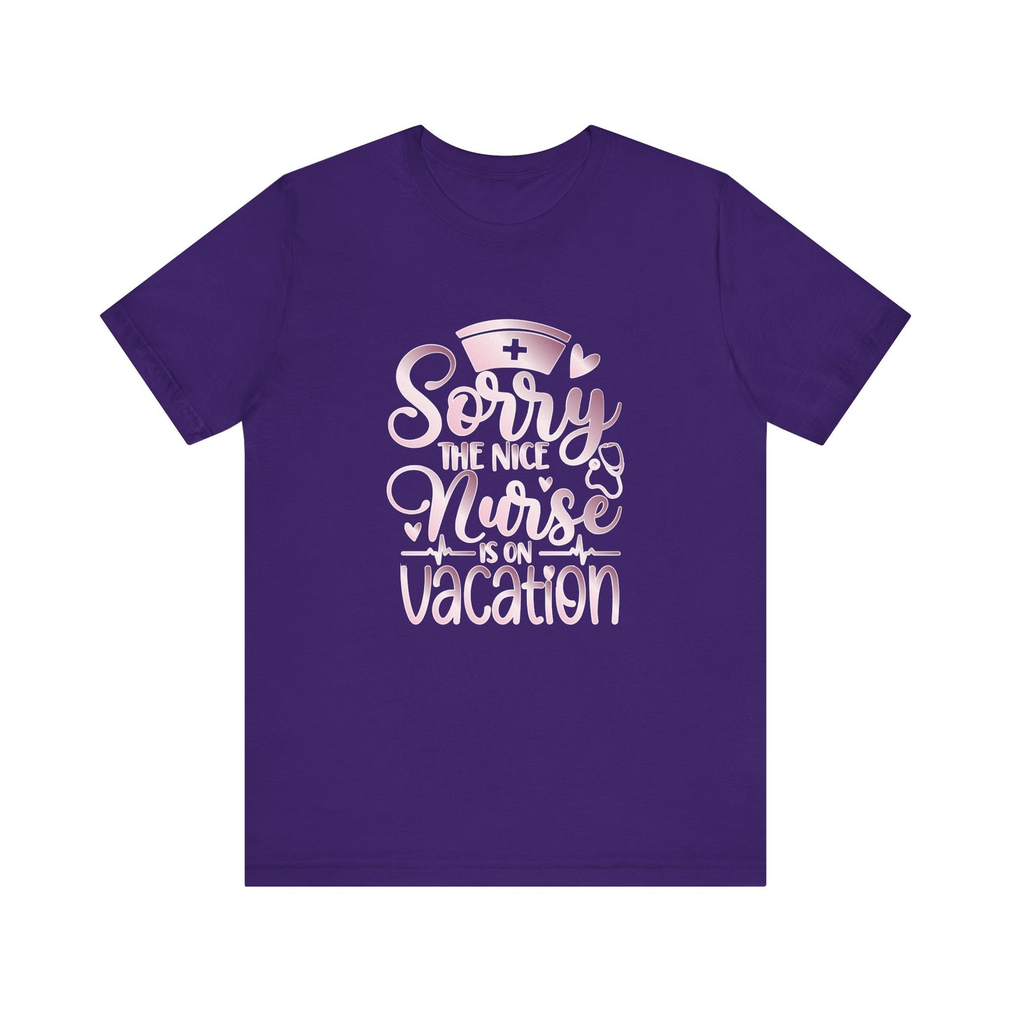 Sorry The Nice Nurse Is On Vacation rose gold