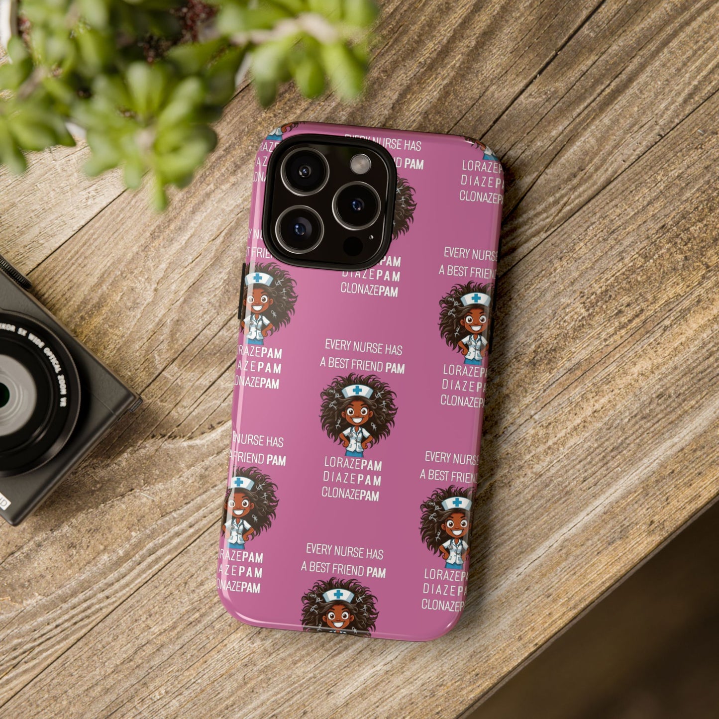 Nurse iPhone Tough Case - Every Nurse Has a Friend Named PAM Design (2) - Light Pink