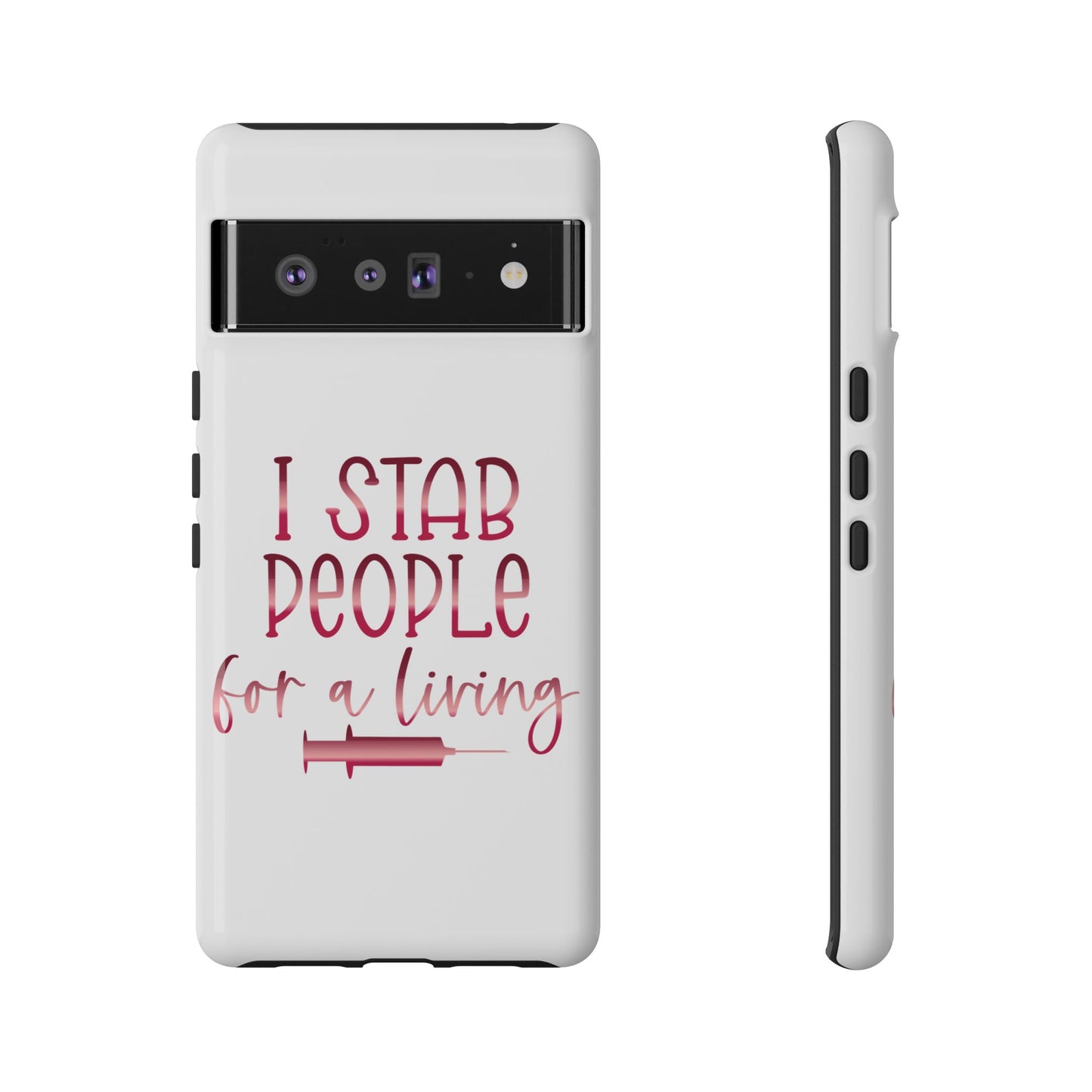 Google Pixel Tough Case - I Stab People For a Living - White