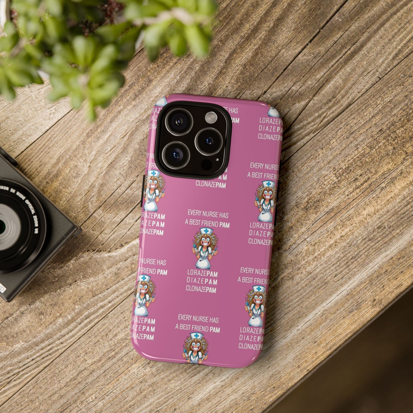 Nurse iPhone Tough Case - Every Nurse Has a Friend Named PAM Design (4) - Light Pink