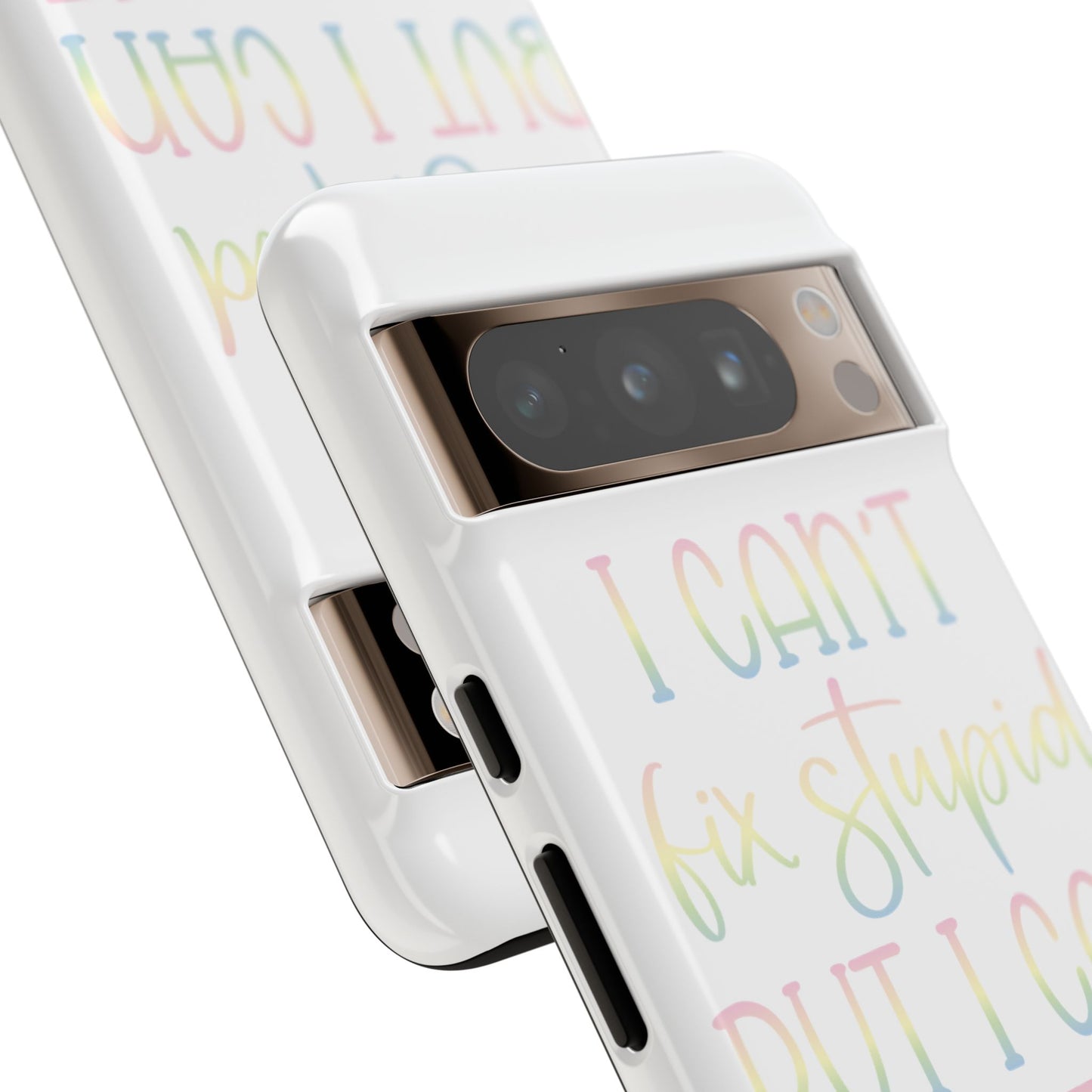 Google Pixel Tough Case - I Can't Fix Stupid But I Can Sedate It - White