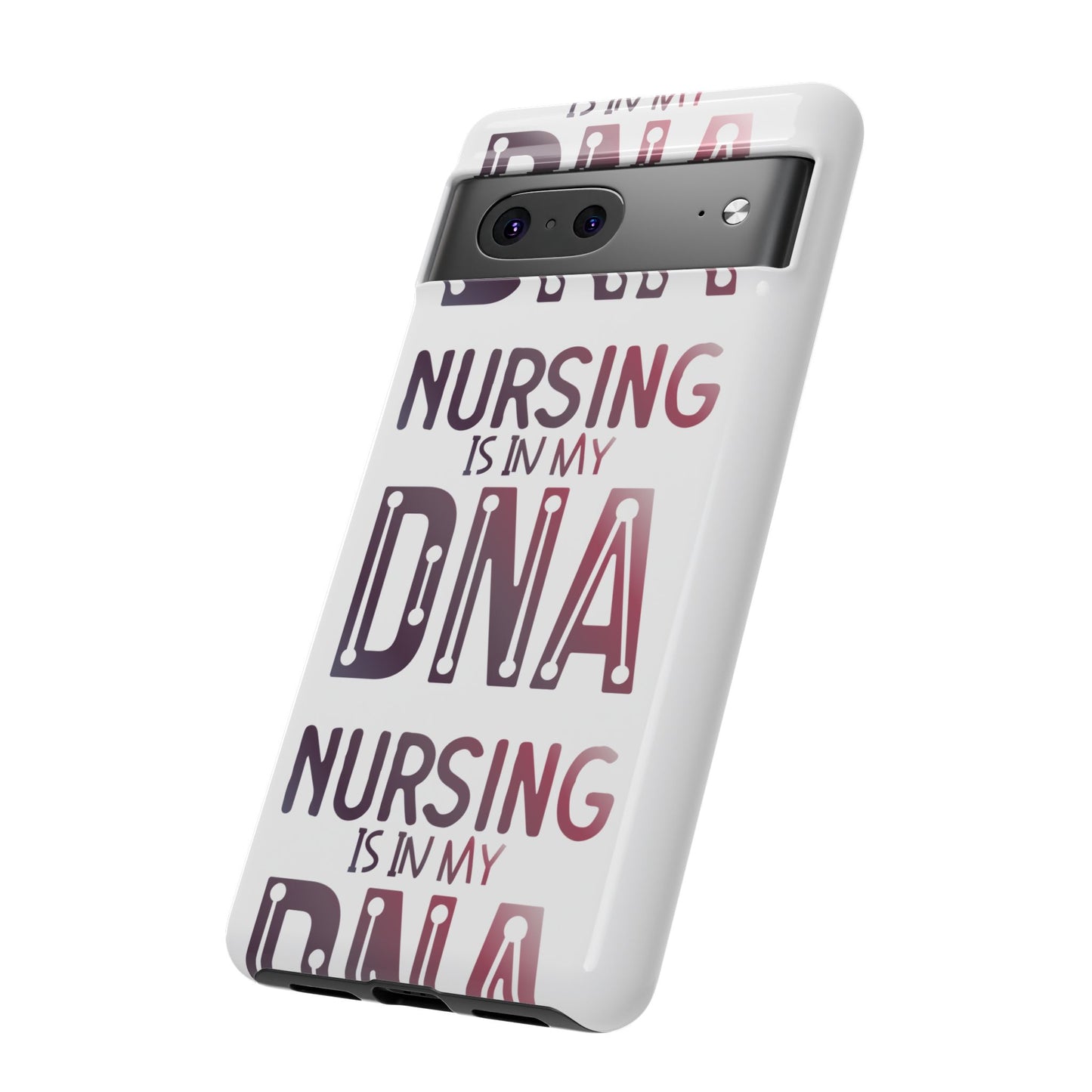 Google Pixel Tough Case - Nursing is in my DNA - White