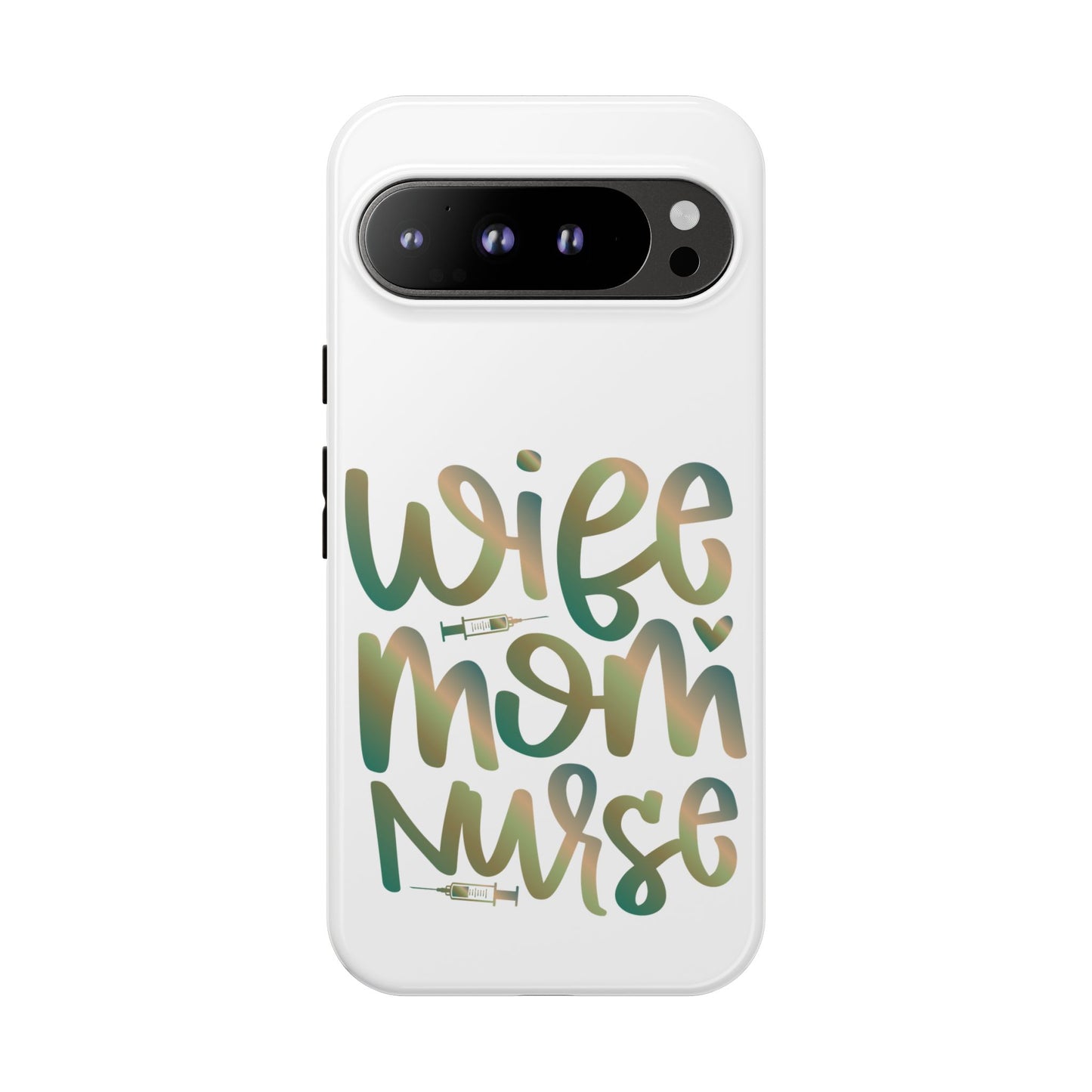 Google Pixel Tough Case - Wife Mom Nurse - White