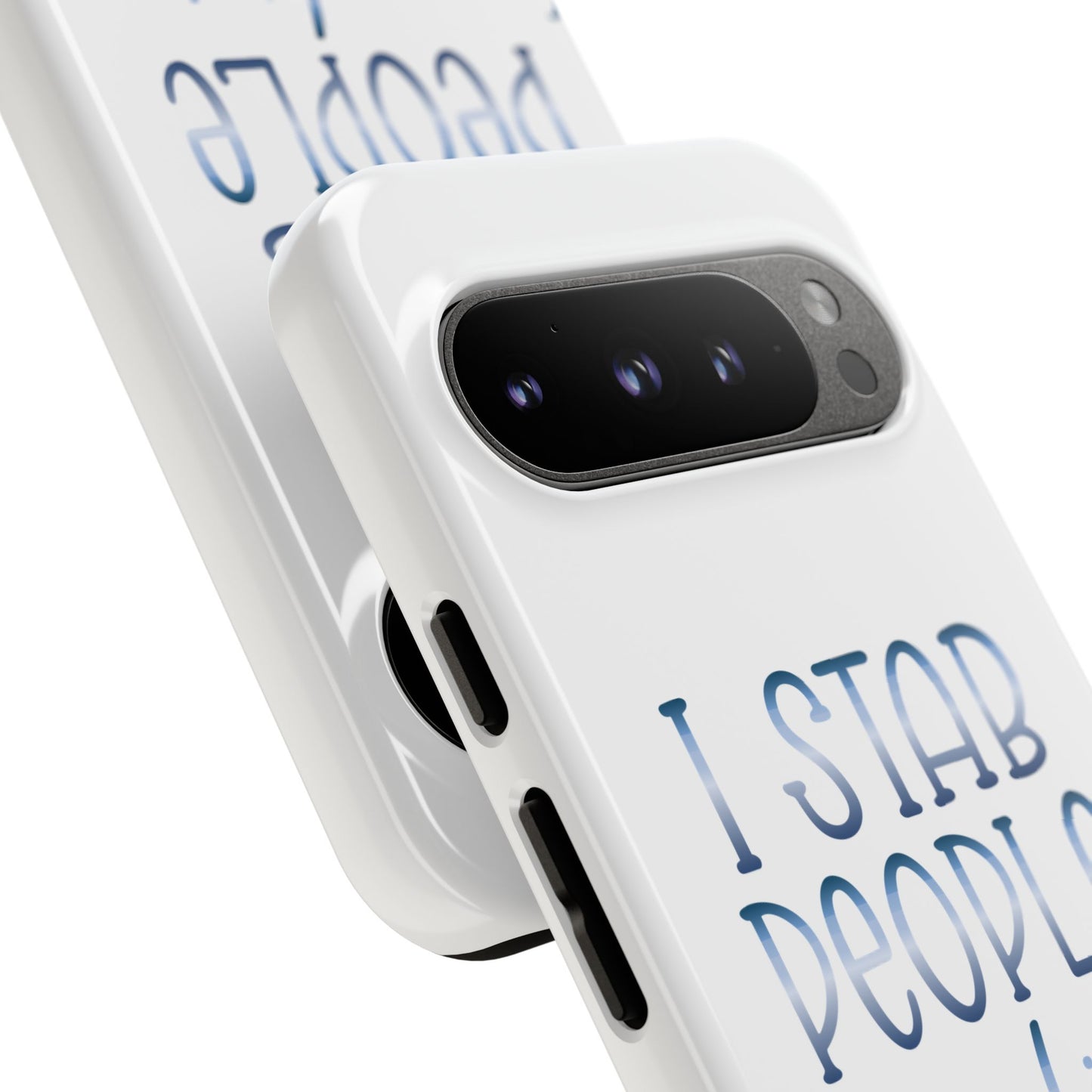 Google Pixel Tough Case - I Stab People For a Living - White