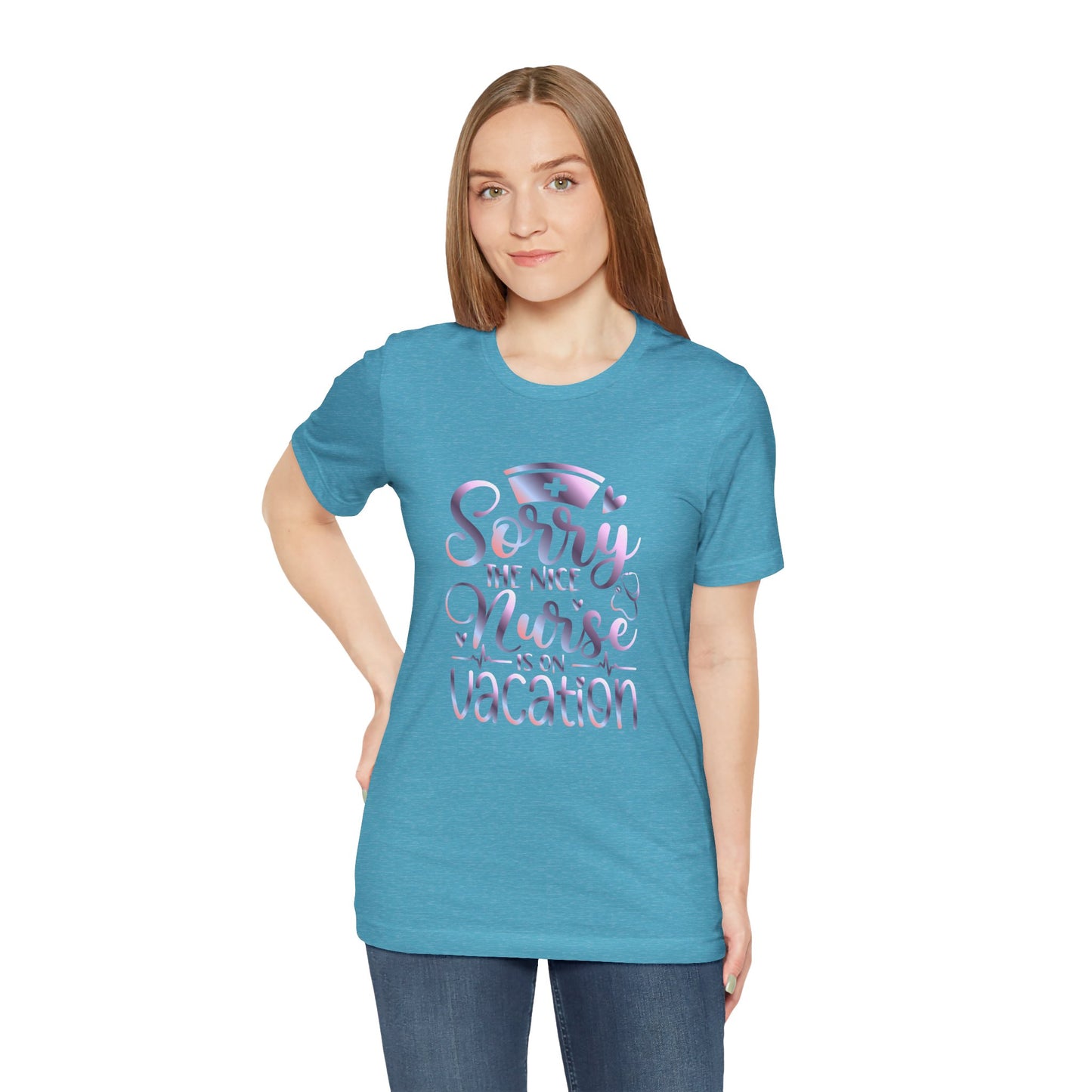 Sorry The Nice Nurse Is On Vacation gradient 1