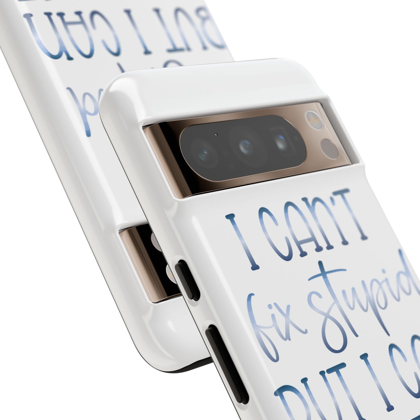 Google Pixel Tough Case - I Can't Fix Stupid But I Can Sedate It - White