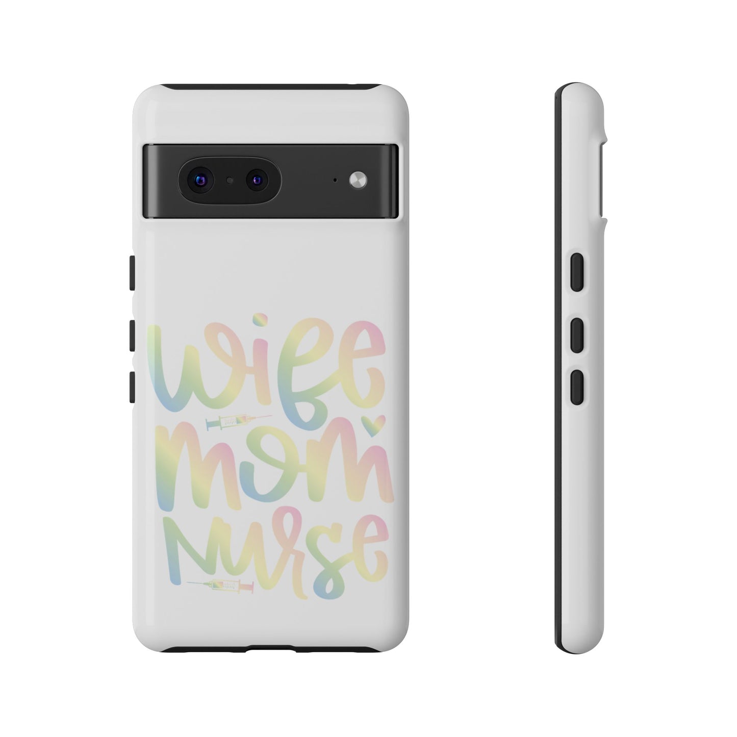 Google Pixel Tough Case - Wife Mom Nurse - White