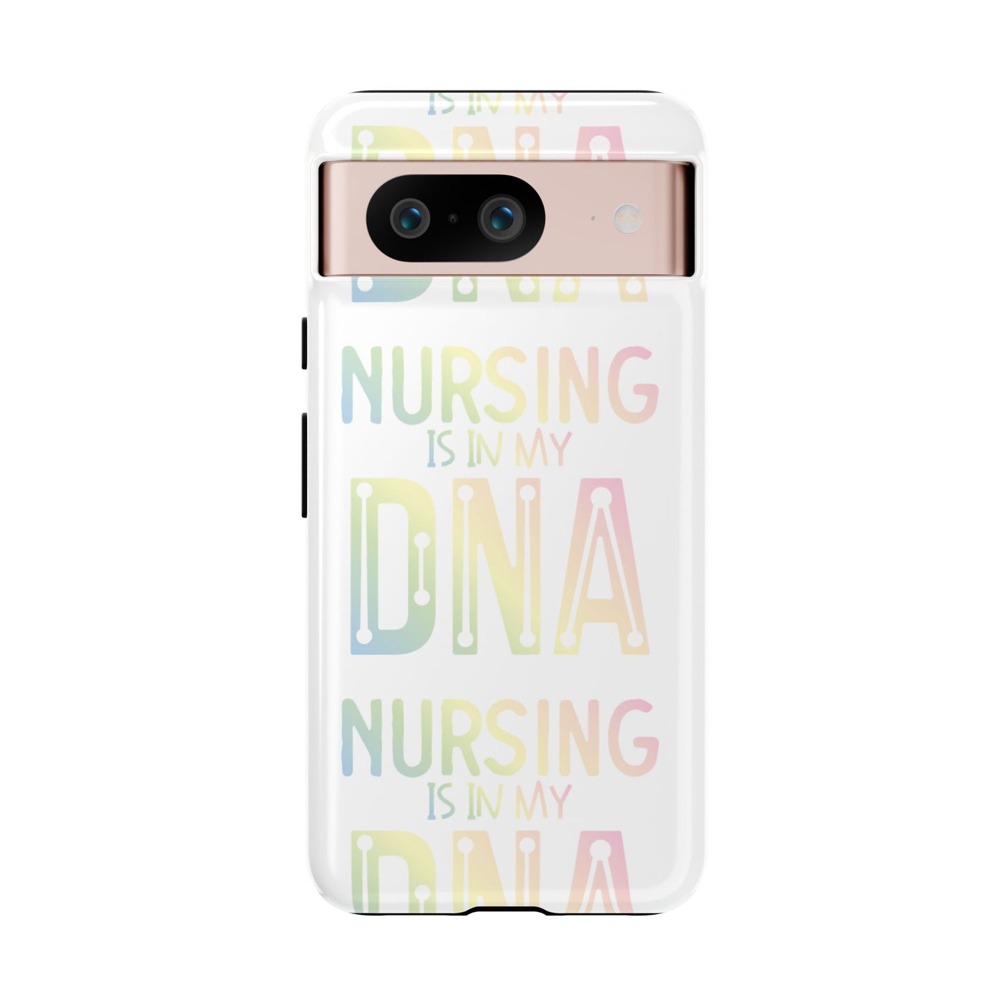 Google Pixel Tough Case - Nursing is in my DNA - White