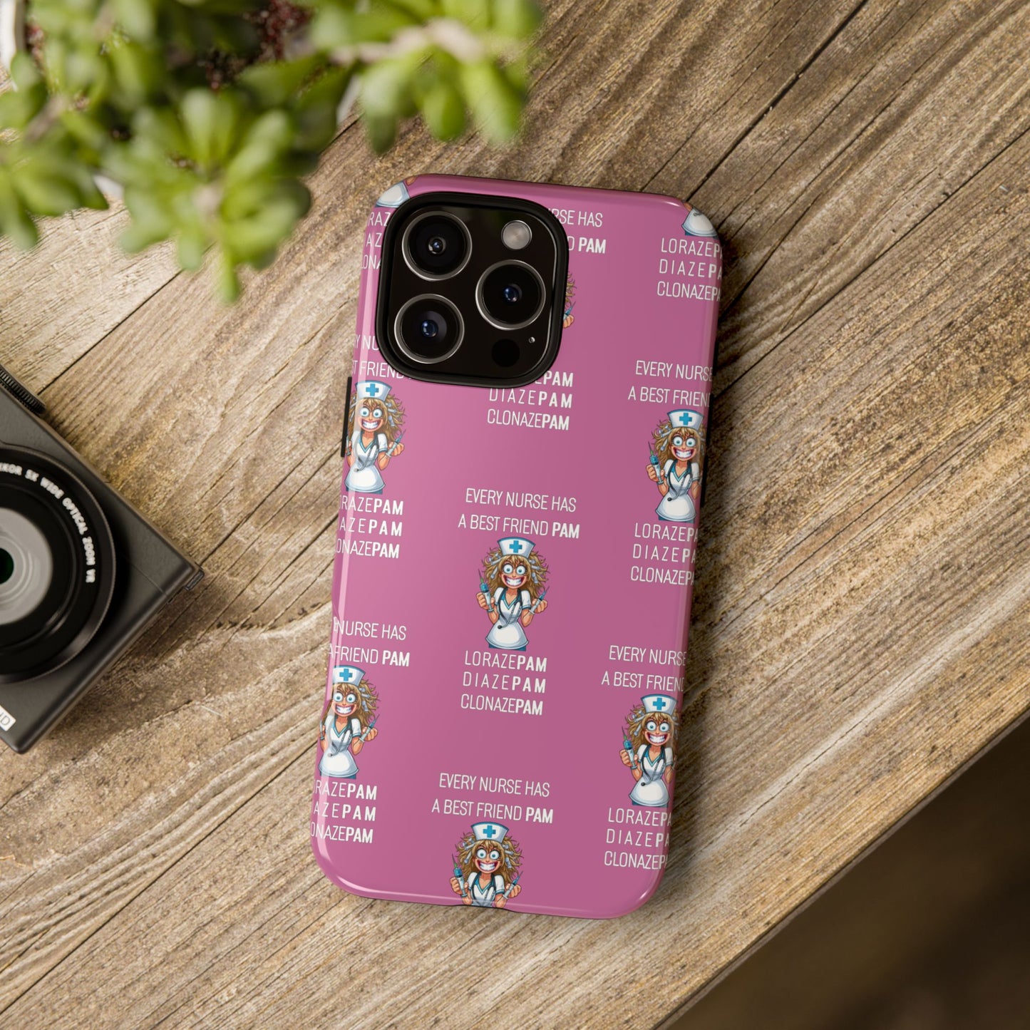 Nurse iPhone Tough Case - Every Nurse Has a Friend Named PAM Design (4) - Light Pink