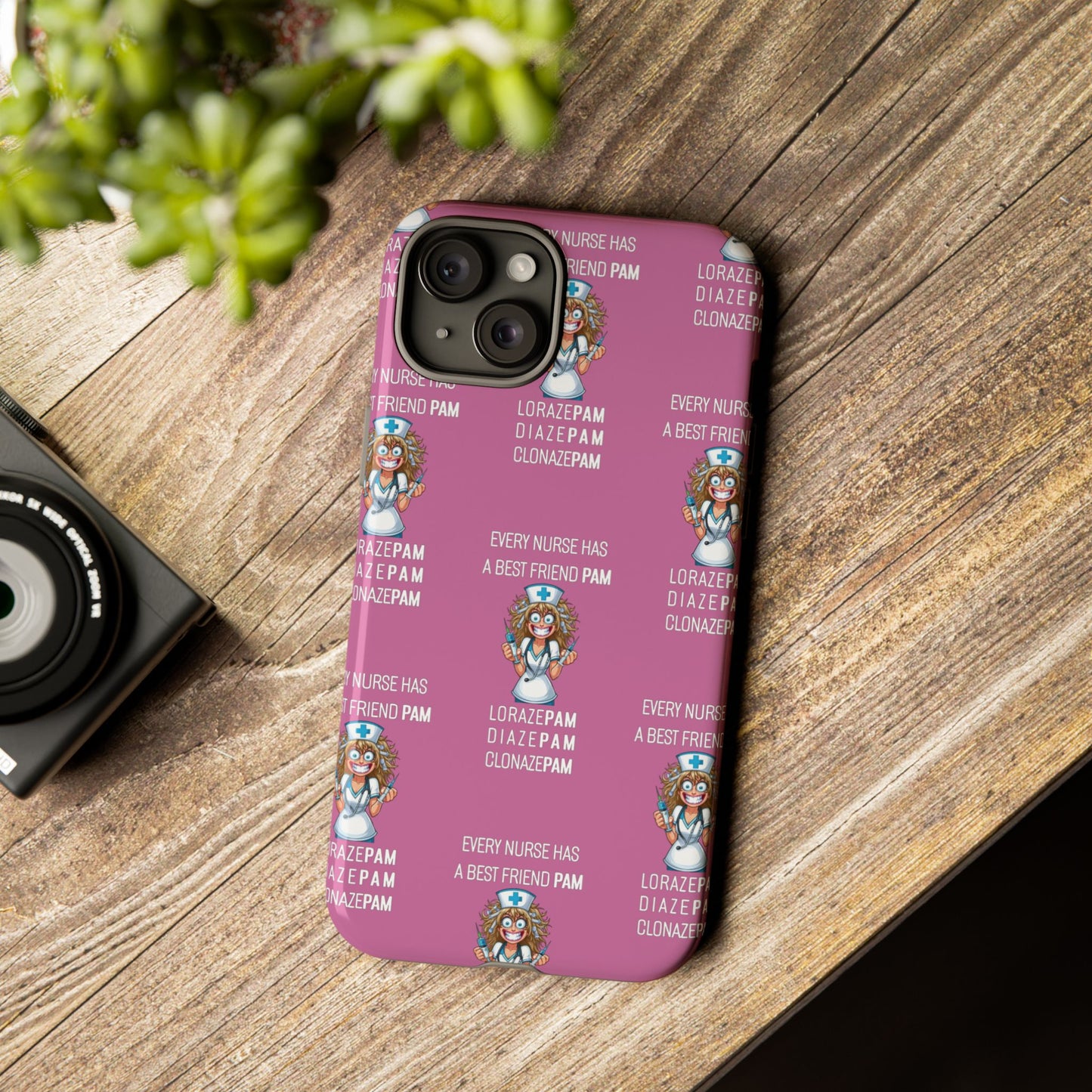 Nurse iPhone Tough Case - Every Nurse Has a Friend Named PAM Design (4) - Light Pink