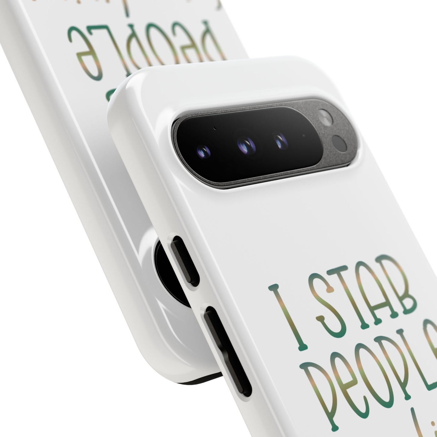 Google Pixel Tough Case - I Stab People For a Living - White