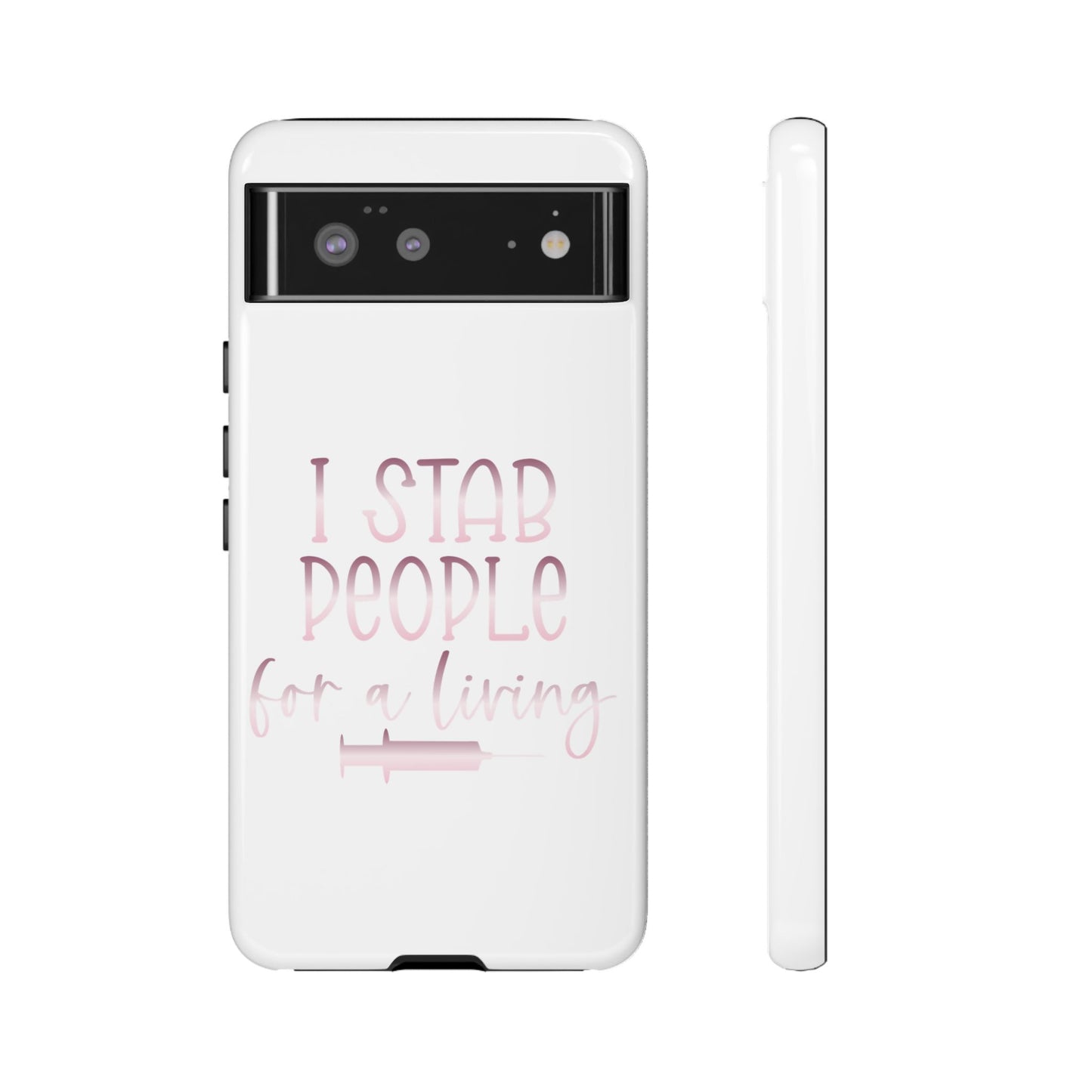 Google Pixel Tough Case - I Stab People For a Living - White