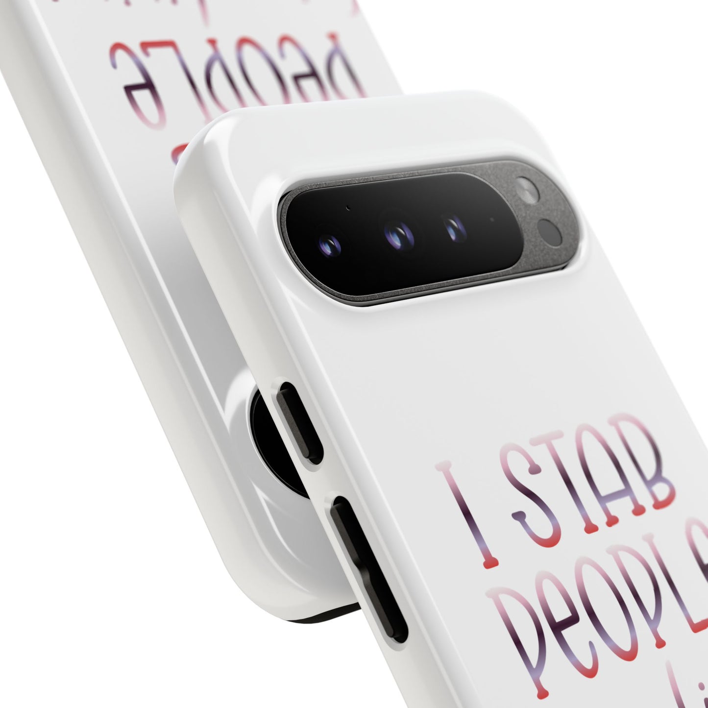 Google Pixel Tough Case - I Stab People For a Living - White