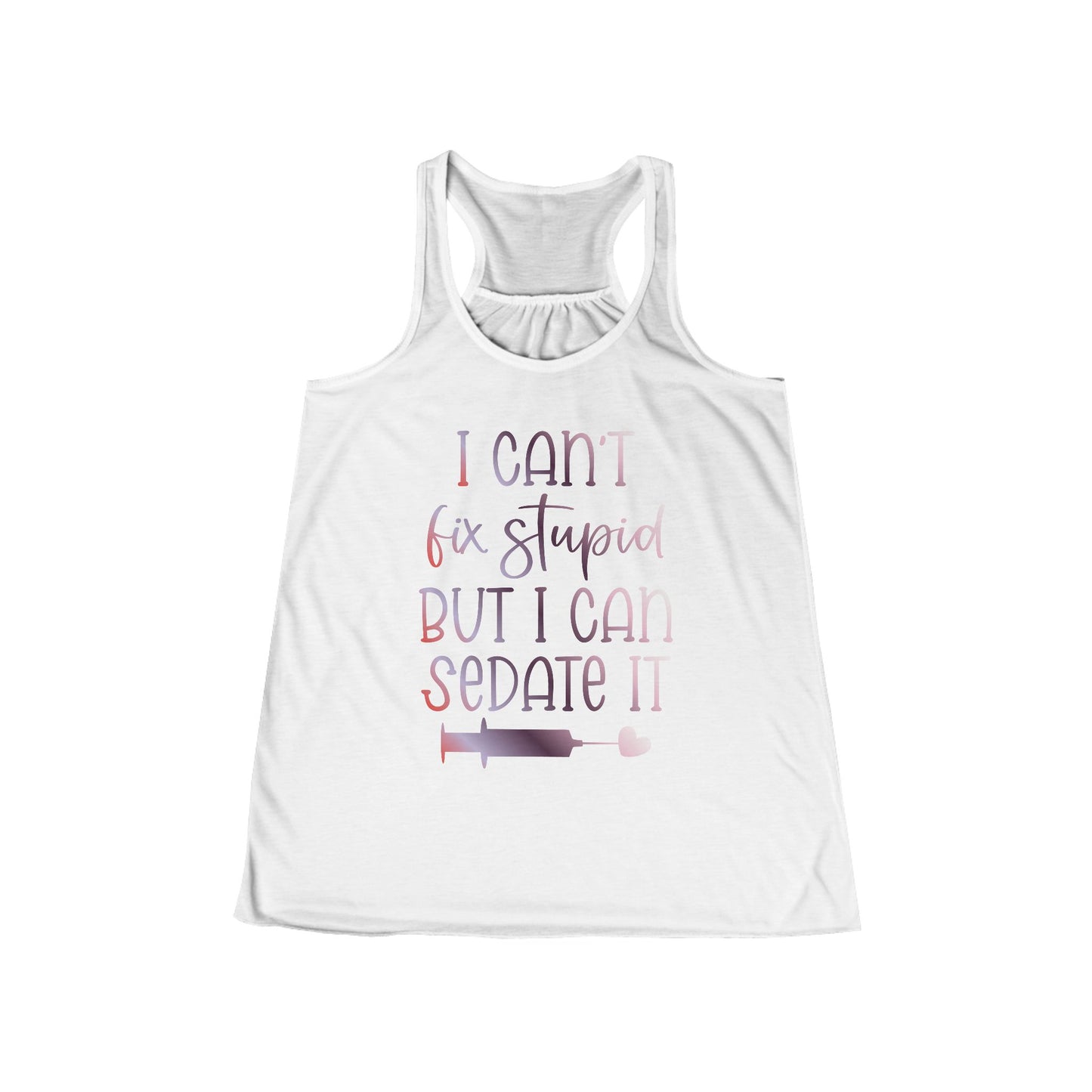 I Can't Fix Stupid But I Can Sedate It gradient 3