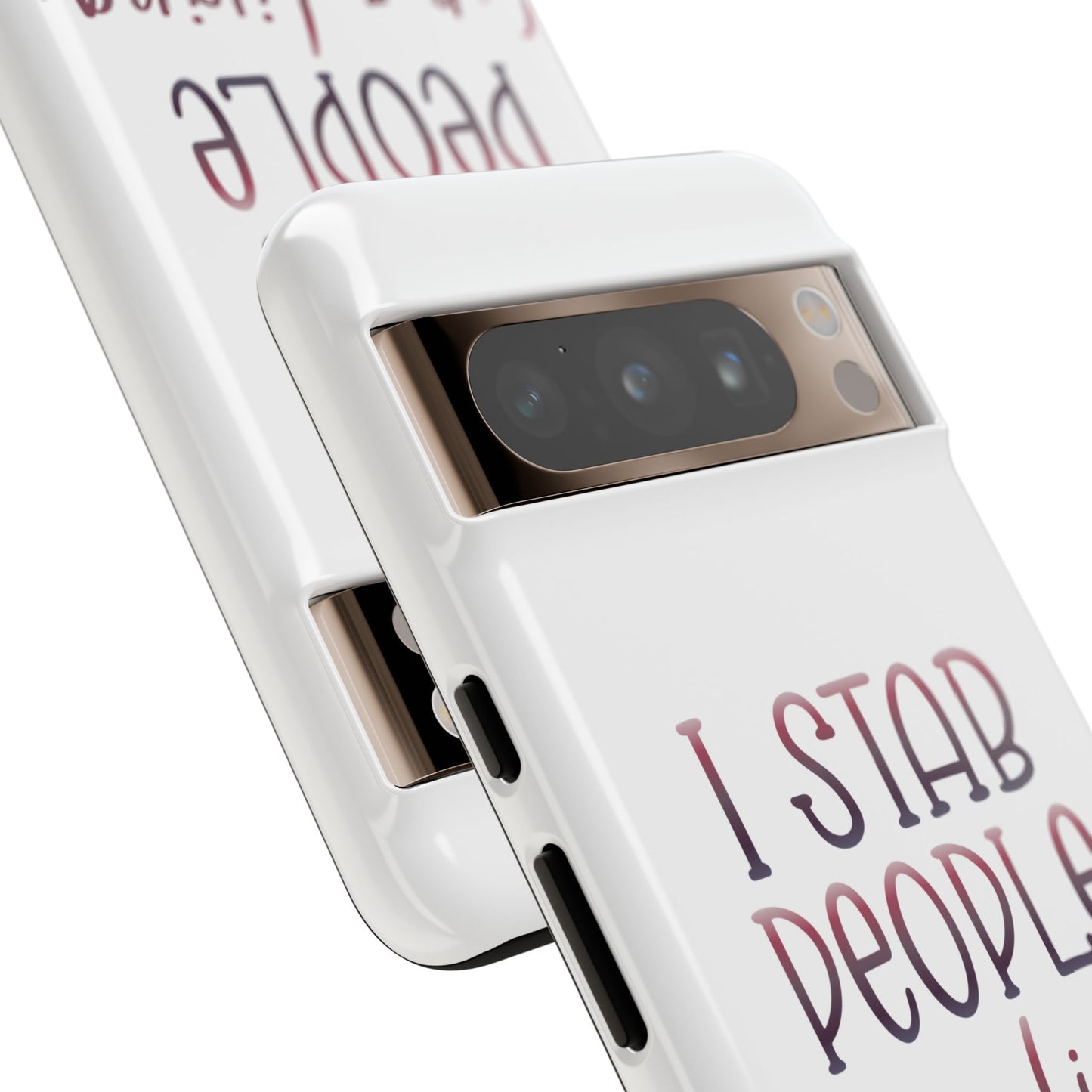 Google Pixel Tough Case - I Stab People For a Living - White