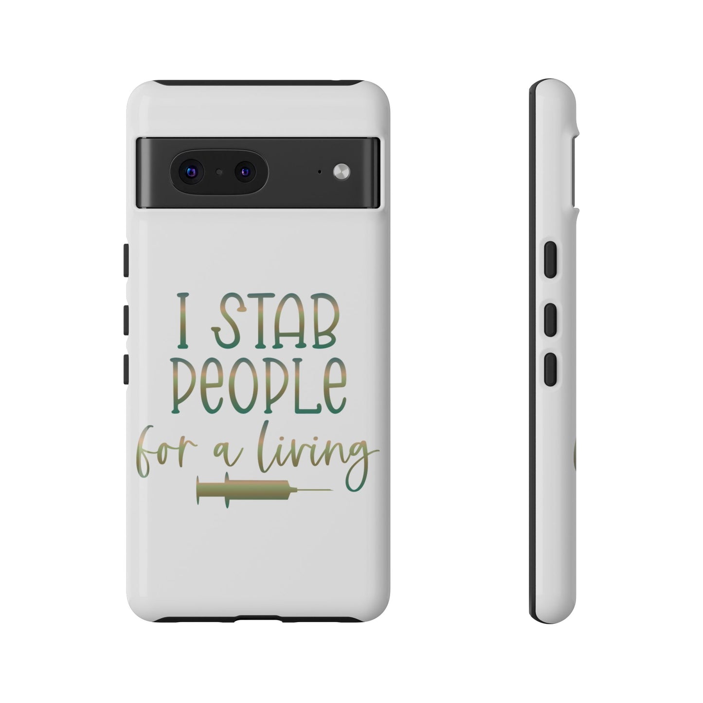 Google Pixel Tough Case - I Stab People For a Living - White
