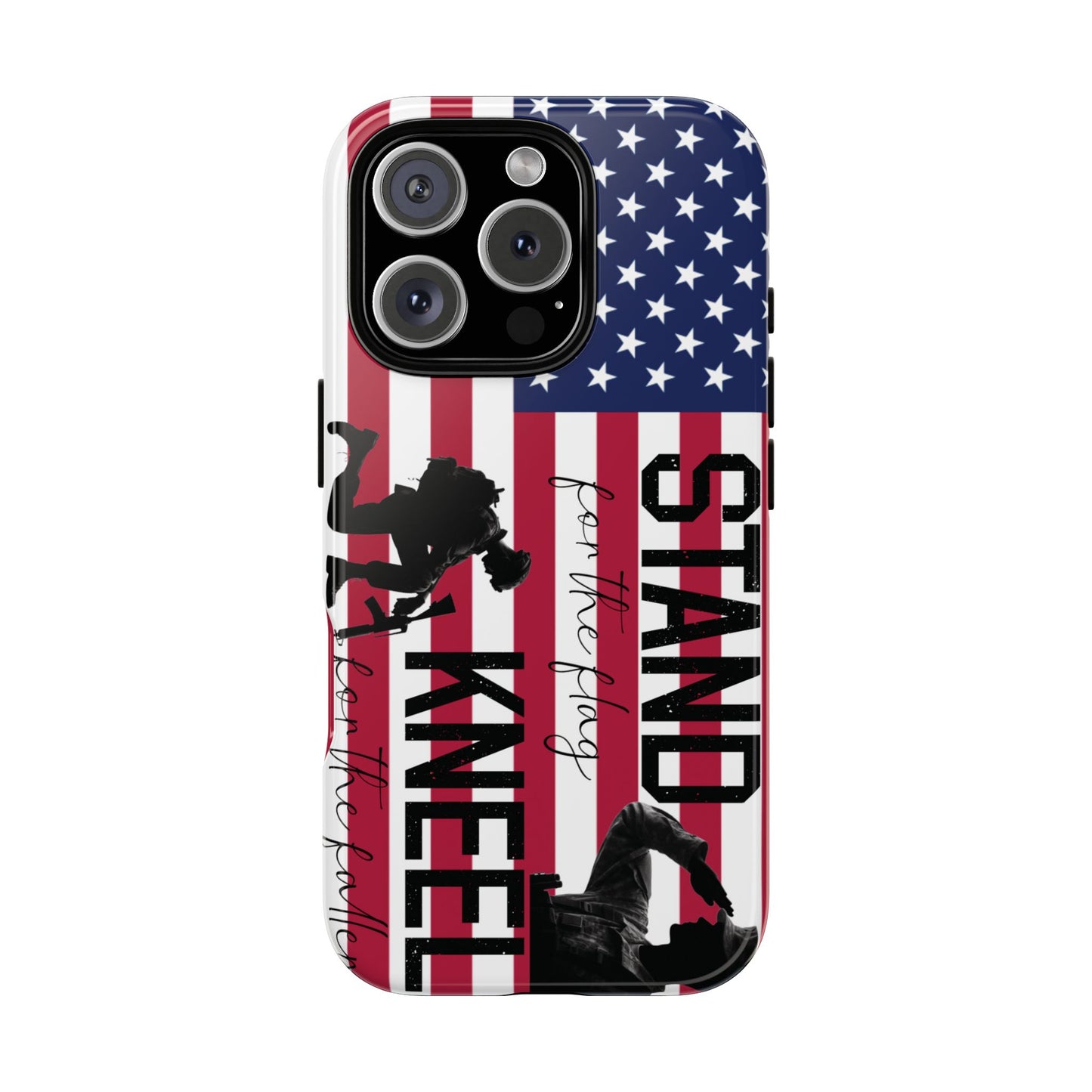 Military iPhone Tough Case - Stand for the Flage, Kneel for the fallen
