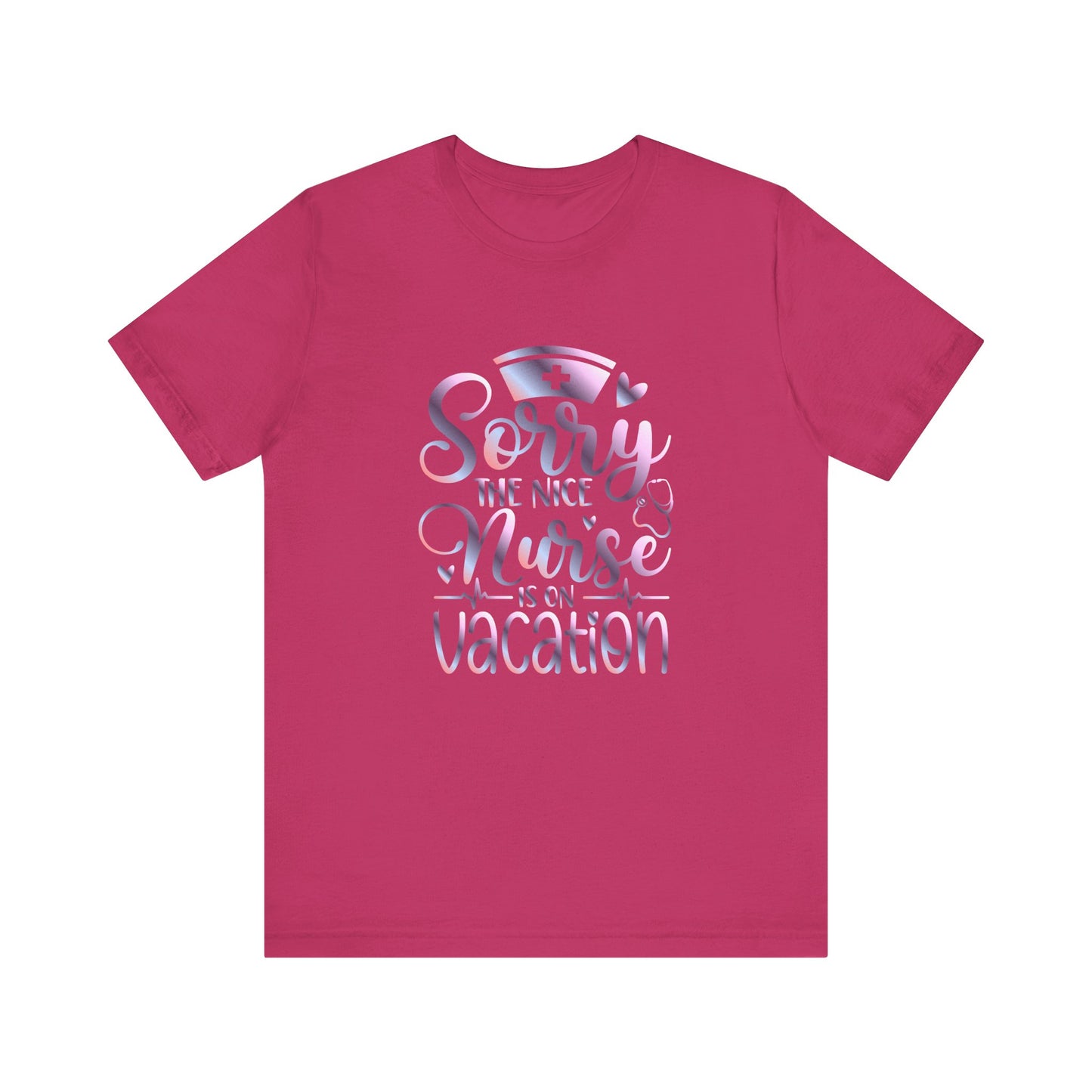 Sorry The Nice Nurse Is On Vacation gradient 1