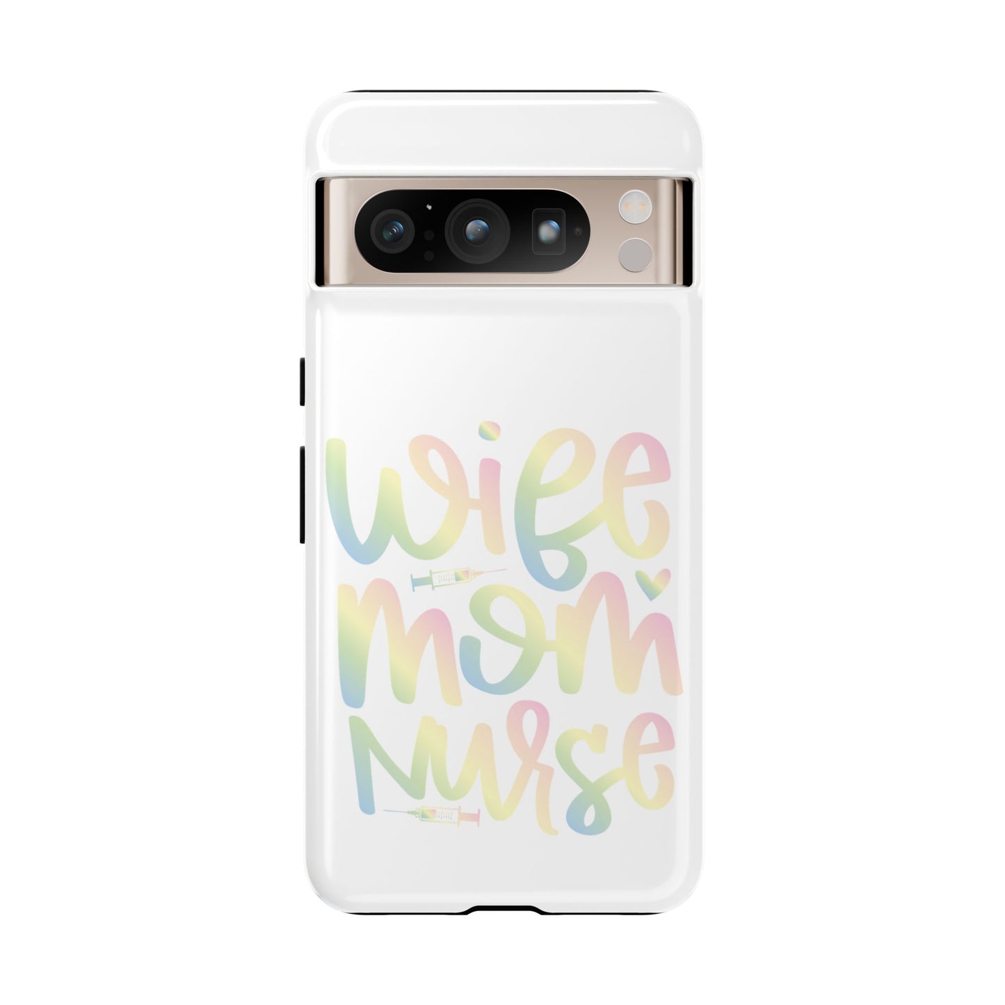 Google Pixel Tough Case - Wife Mom Nurse - White