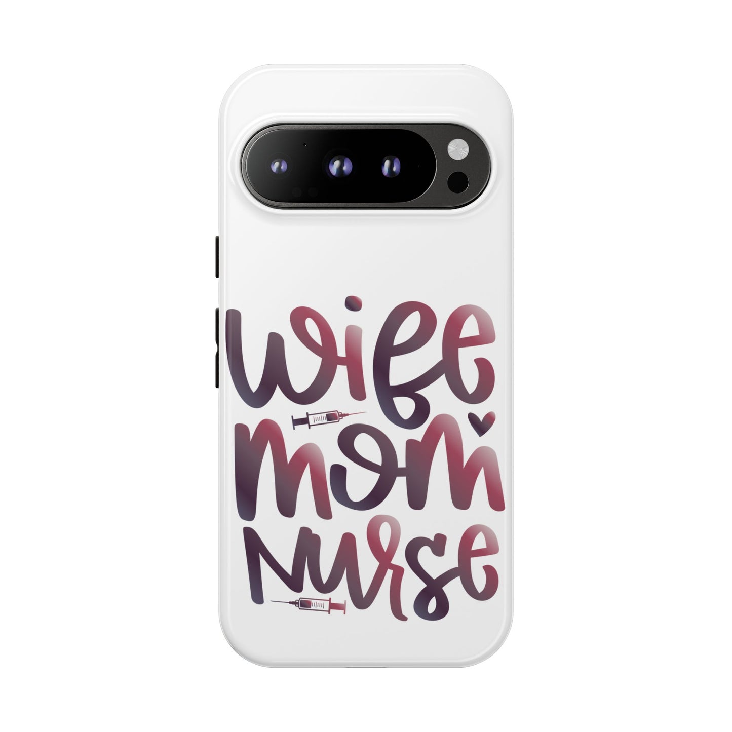 Google Pixel Tough Case - Wife Mom Nurse - White