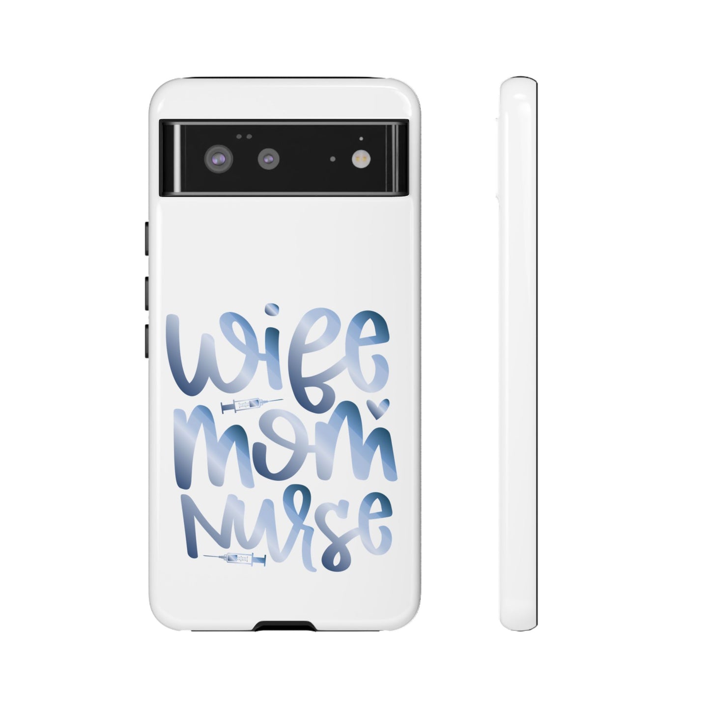 Google Pixel Tough Case - Wife Mom Nurse - White