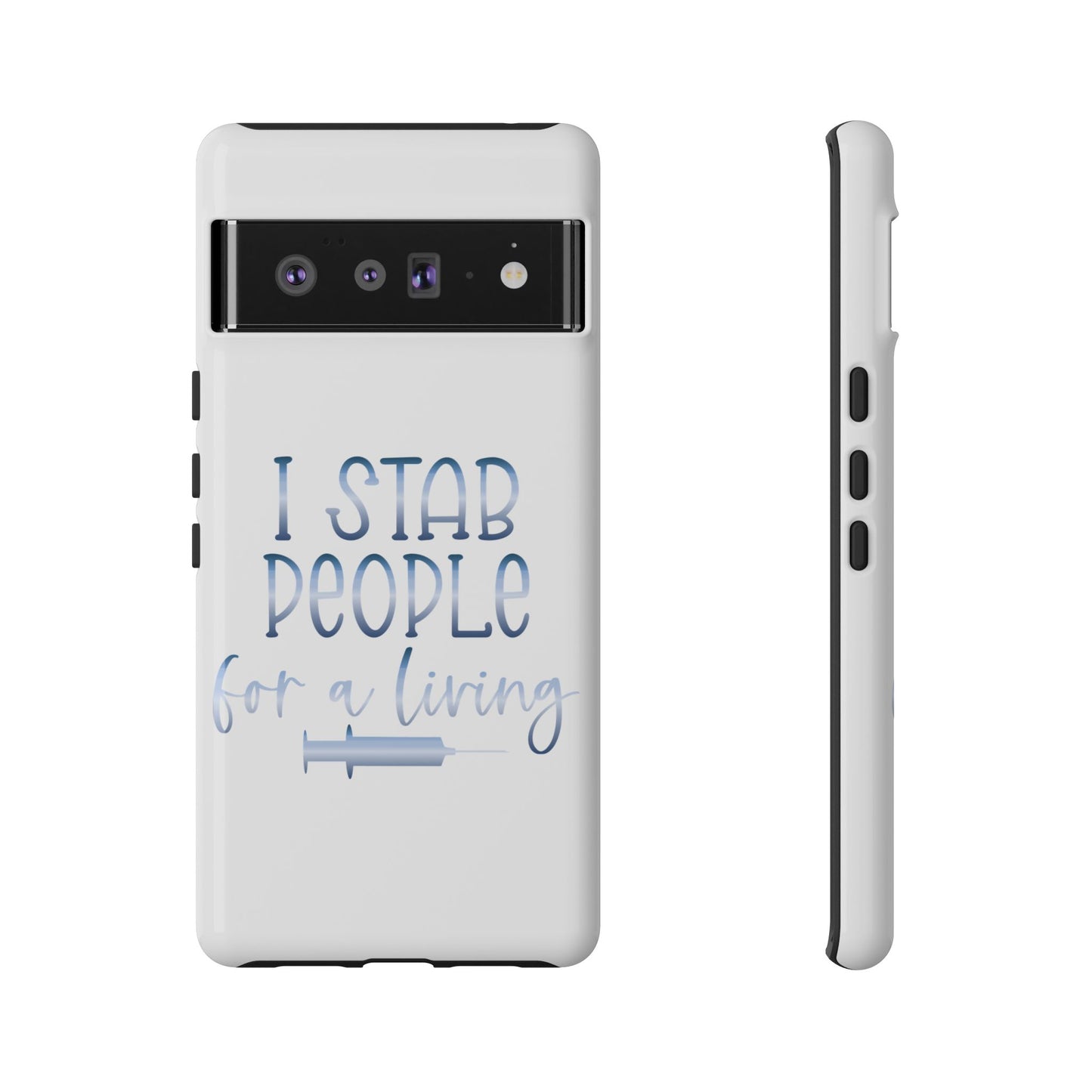 Google Pixel Tough Case - I Stab People For a Living - White