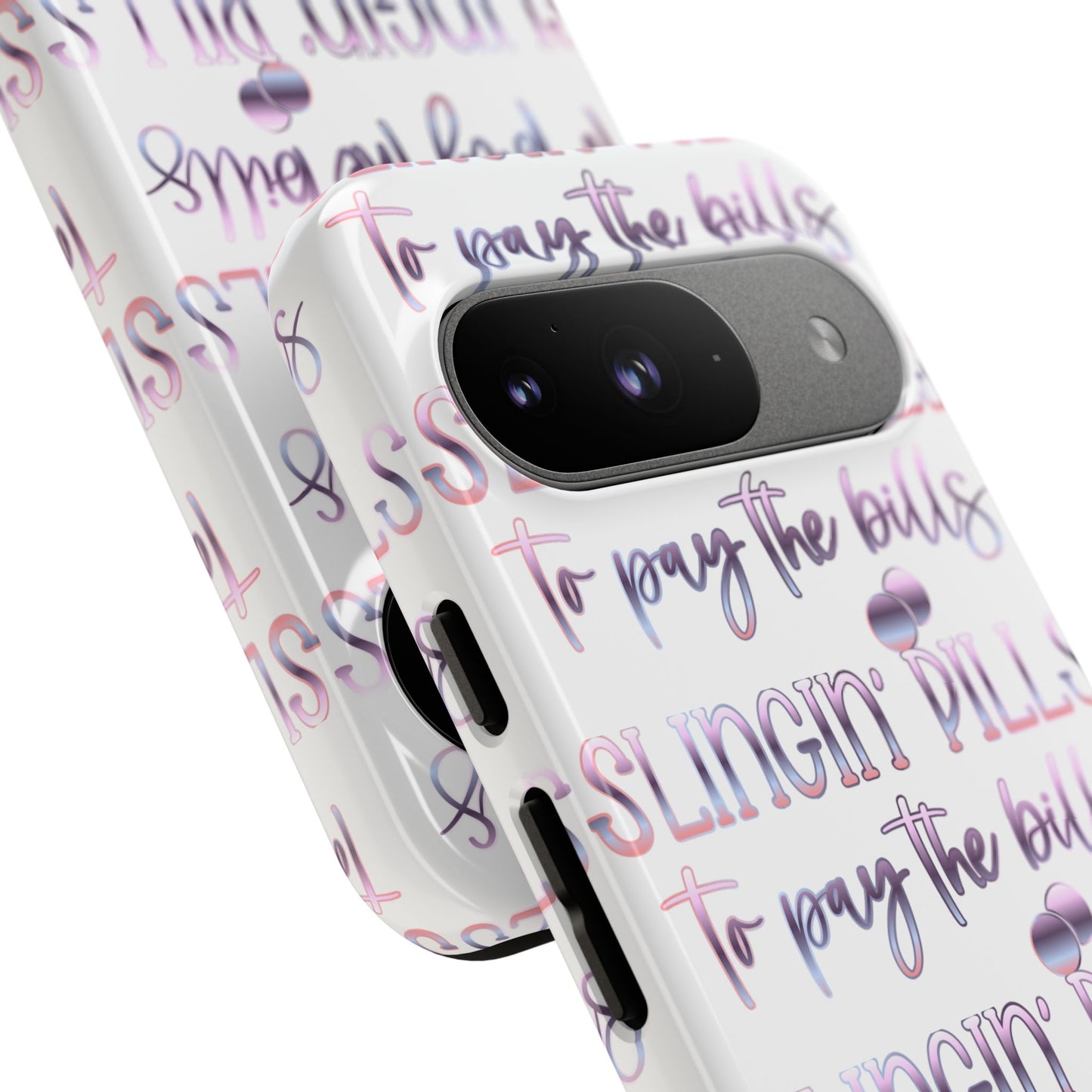 Google Pixel Tough Case - Slingin Pills to Pay The Bills - White