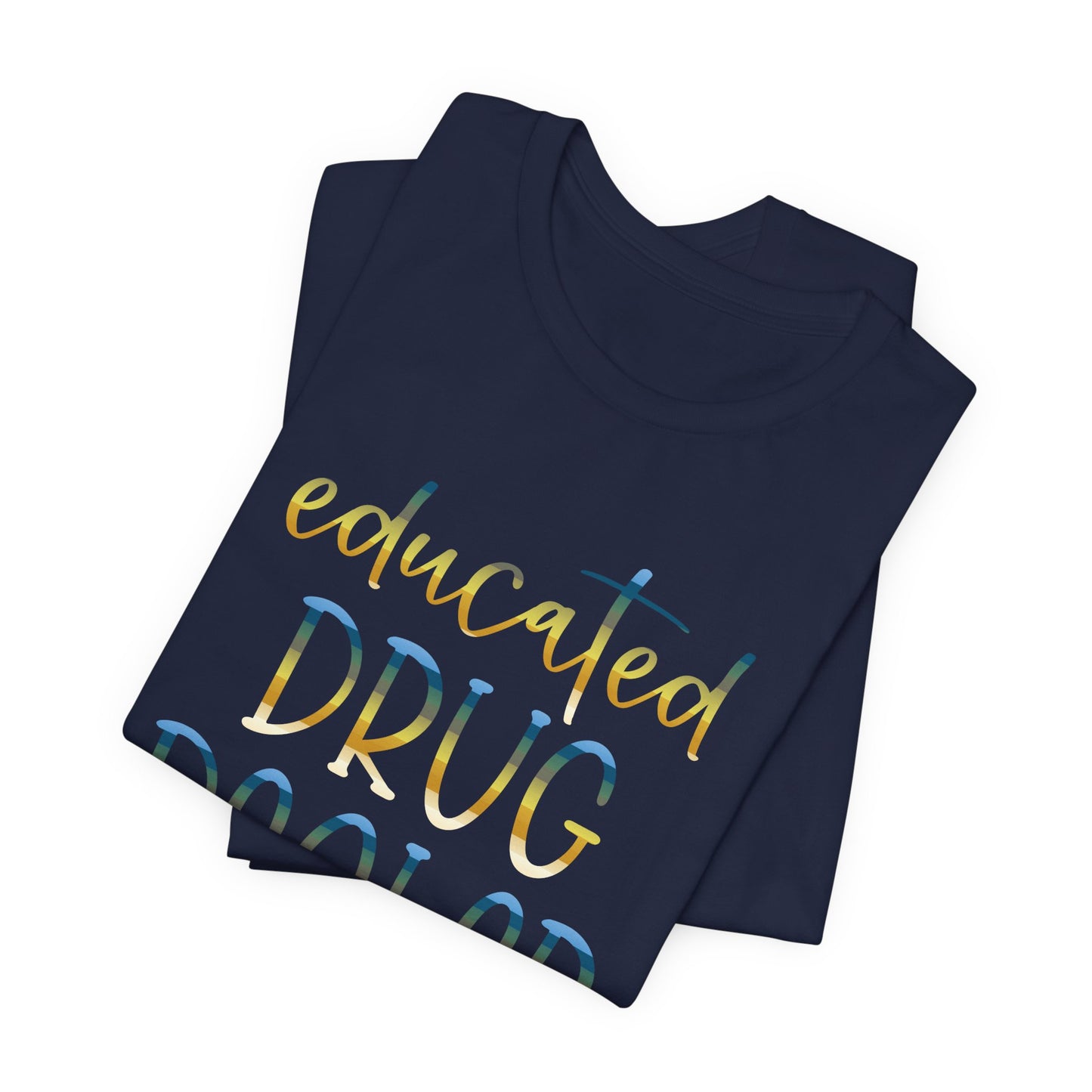 Educated Drug Dealer colored chrome