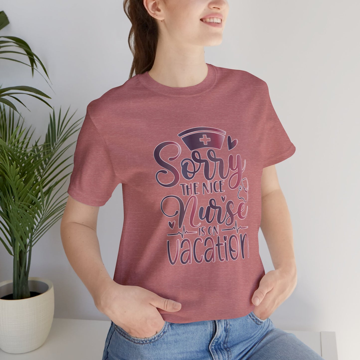 Sorry The Nice Nurse Is On Vacation gradient 2