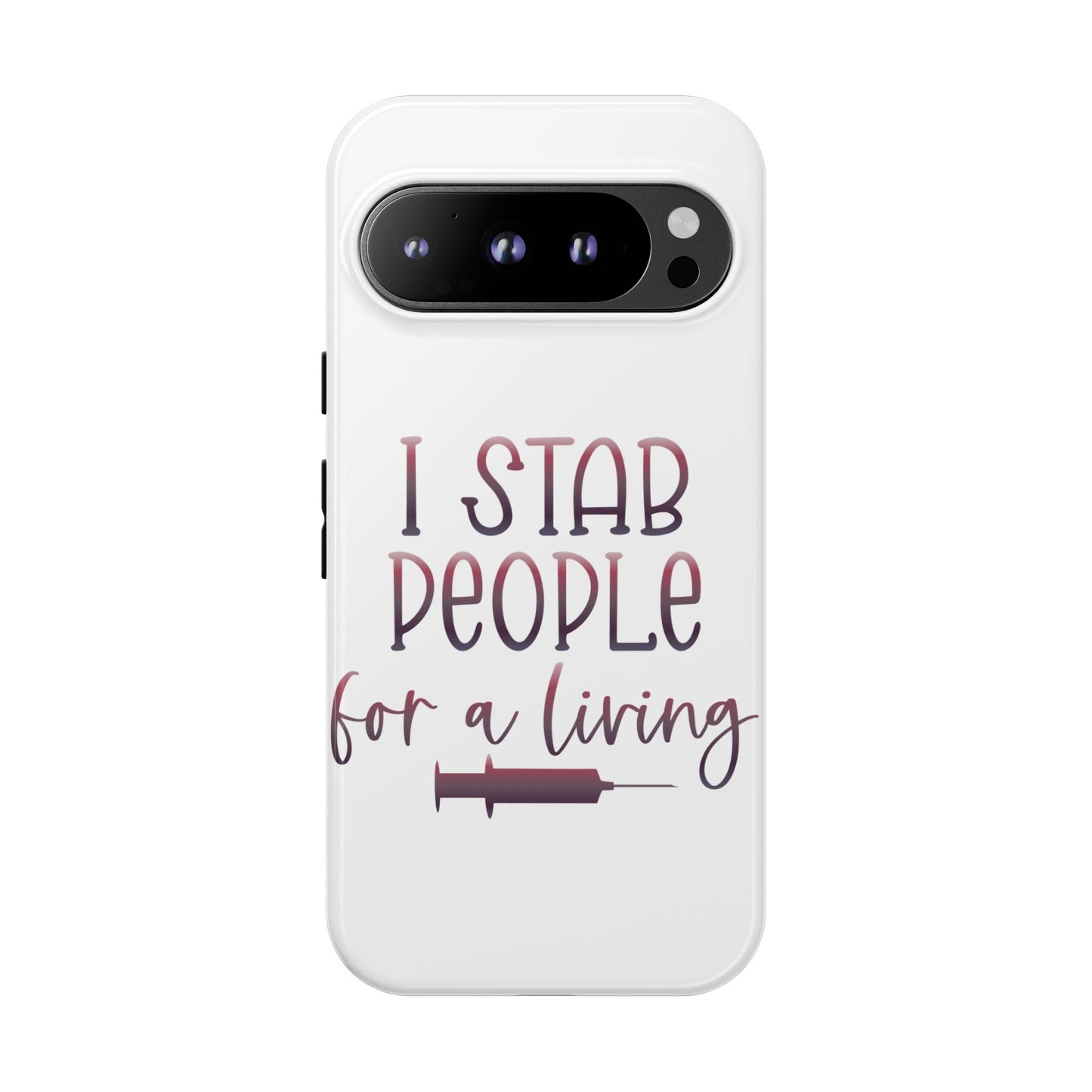 Google Pixel Tough Case - I Stab People For a Living - White