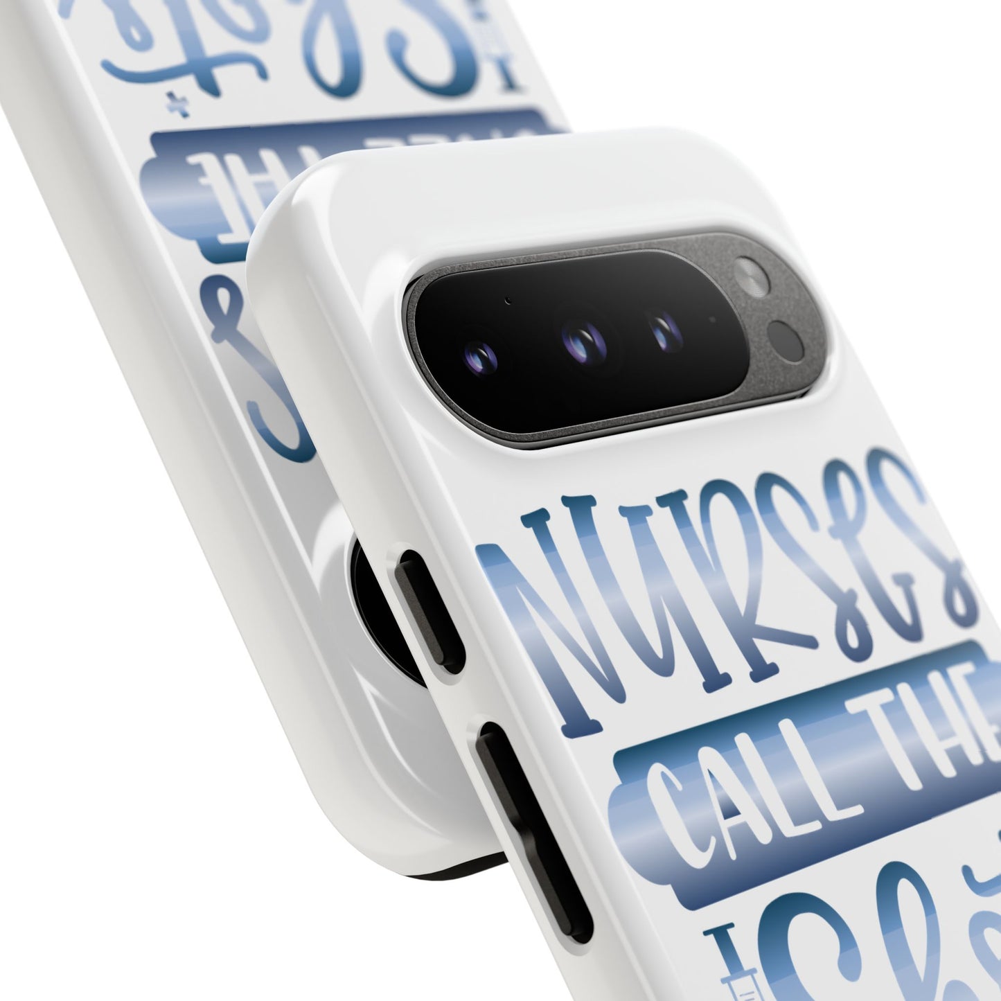 Google Pixel Tough Case - Nurses Call The Shots - White