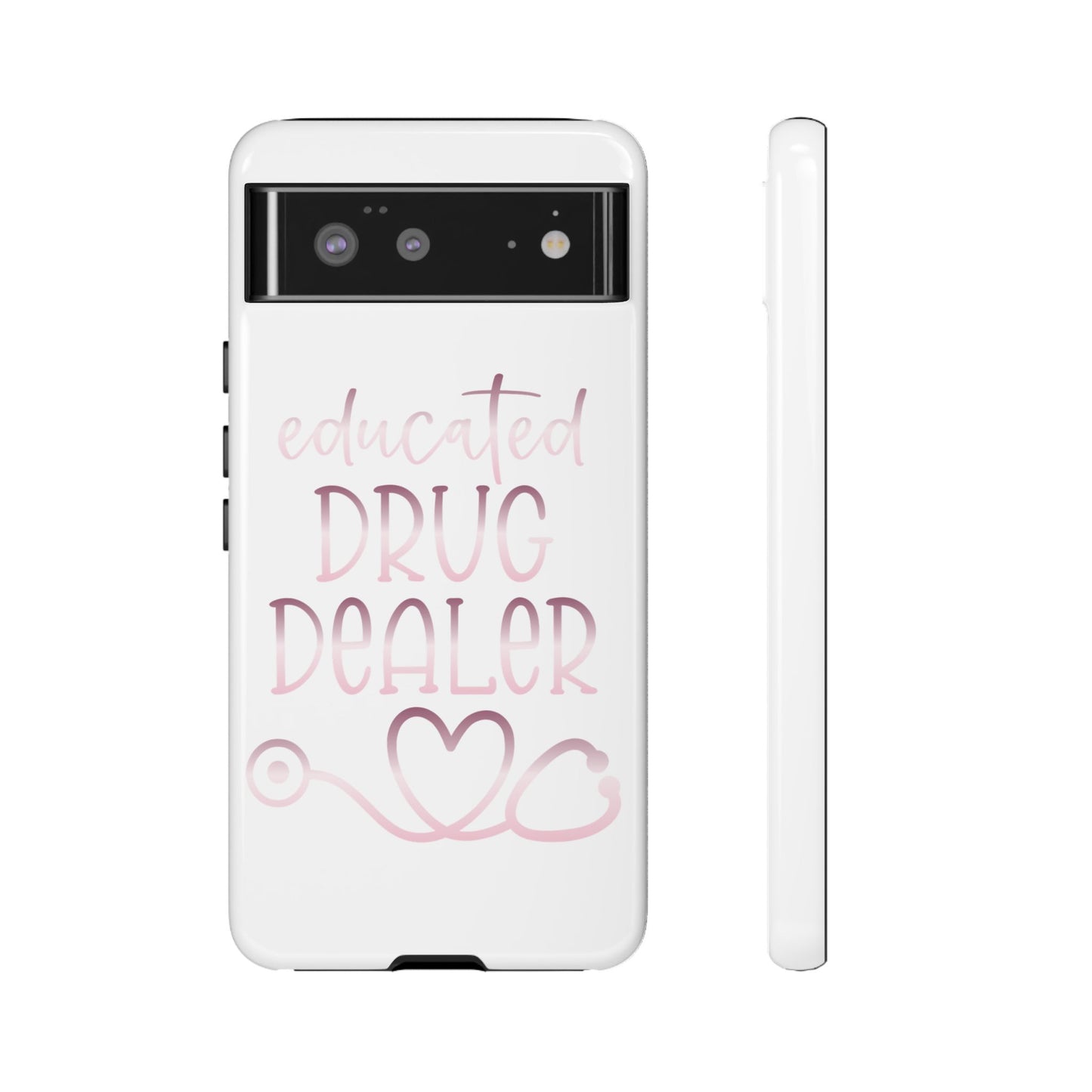 Google Pixel Tough Case - Educated Drug Dealer - White
