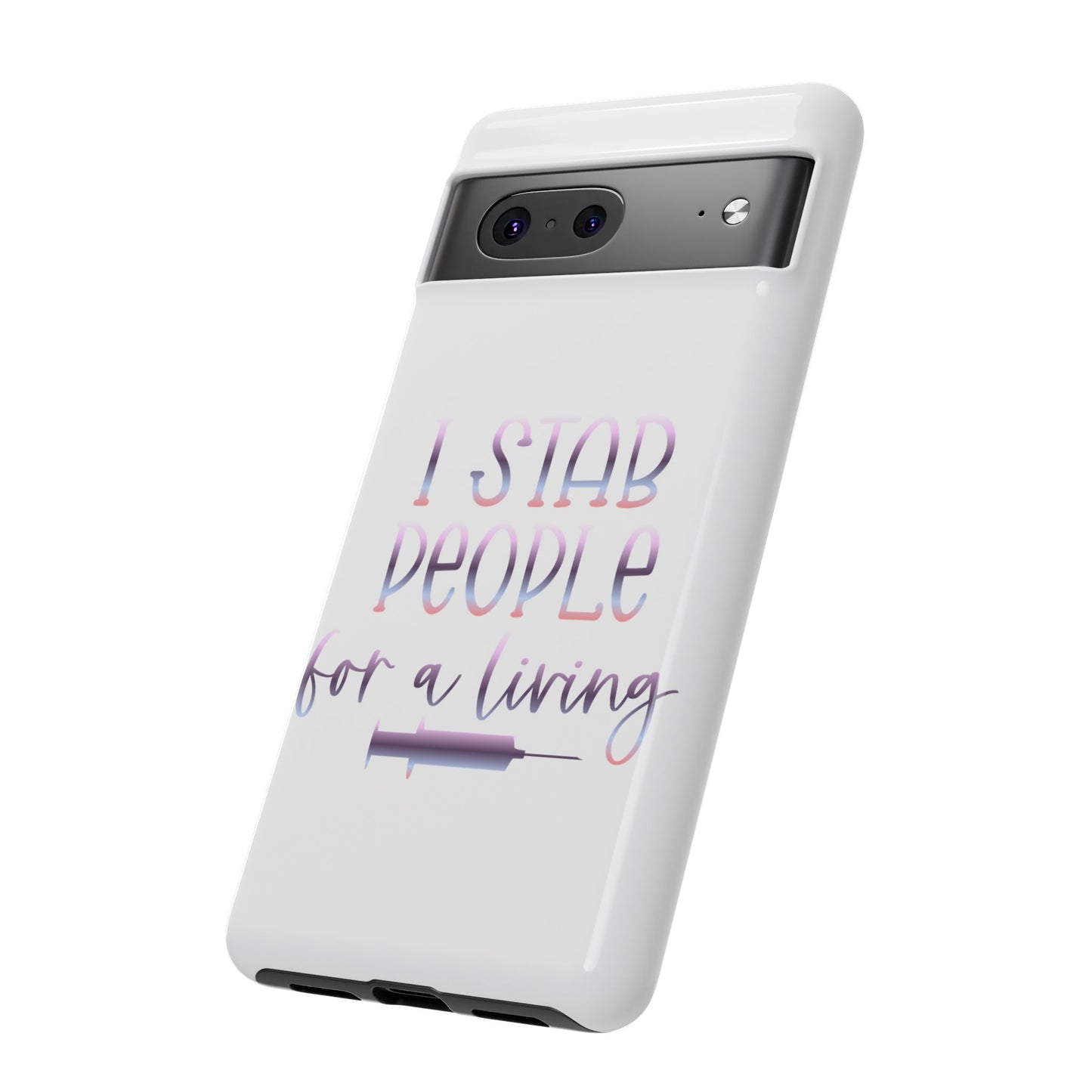 Google Pixel Tough Case - I Stab People For a Living - White