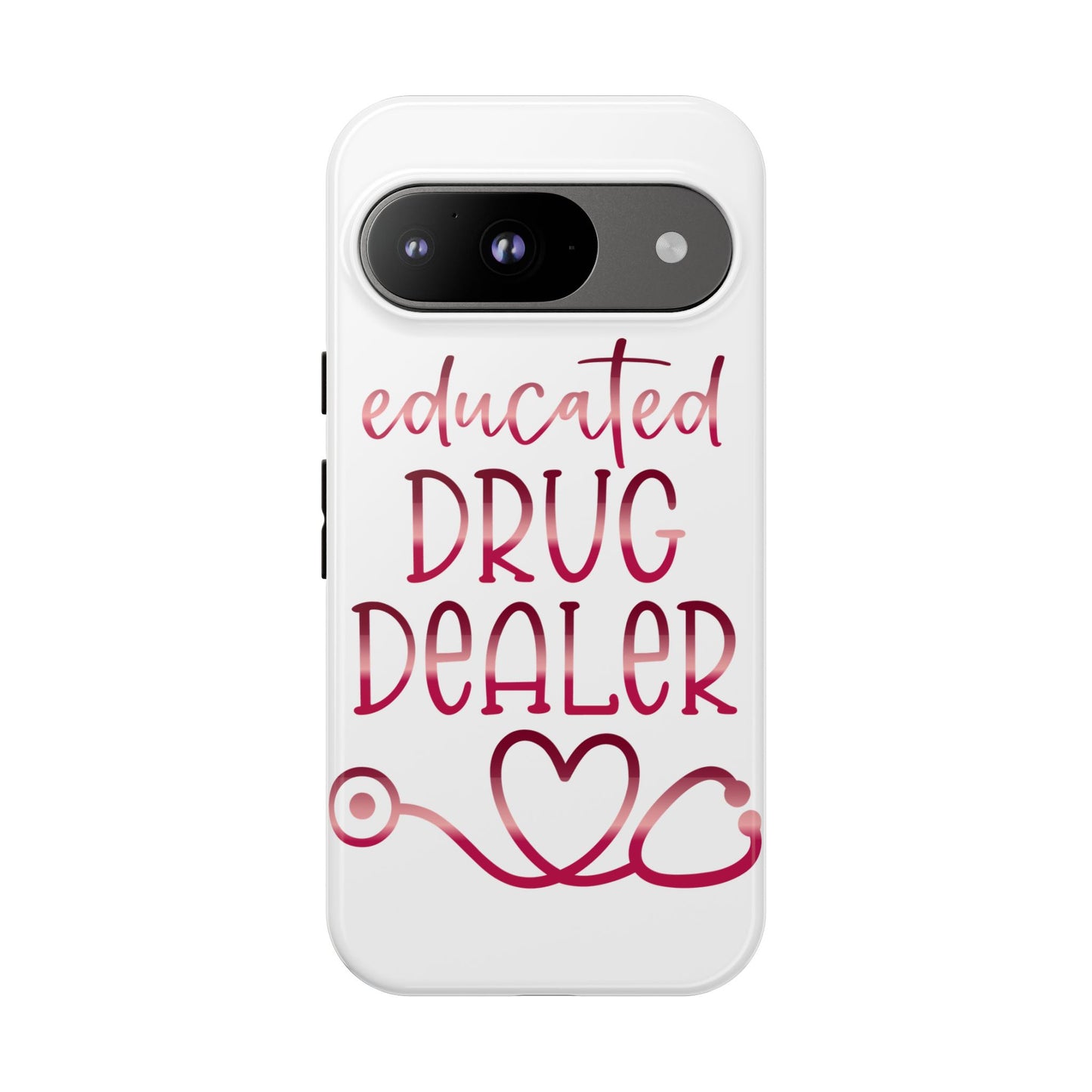 Google Pixel Tough Case - Educated Drug Dealer - White