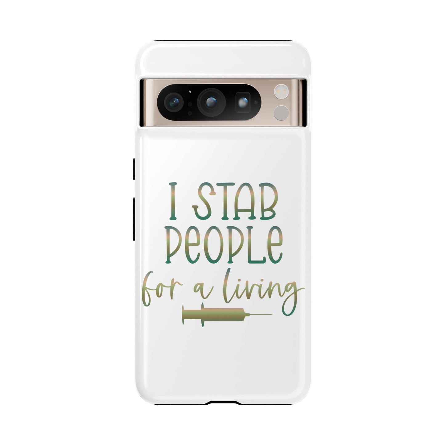 Google Pixel Tough Case - I Stab People For a Living - White
