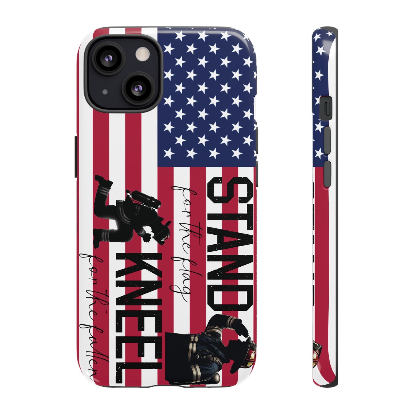 Fire Fighter iPhone Tough Case - Stand for the Flage, Kneel for the fallen