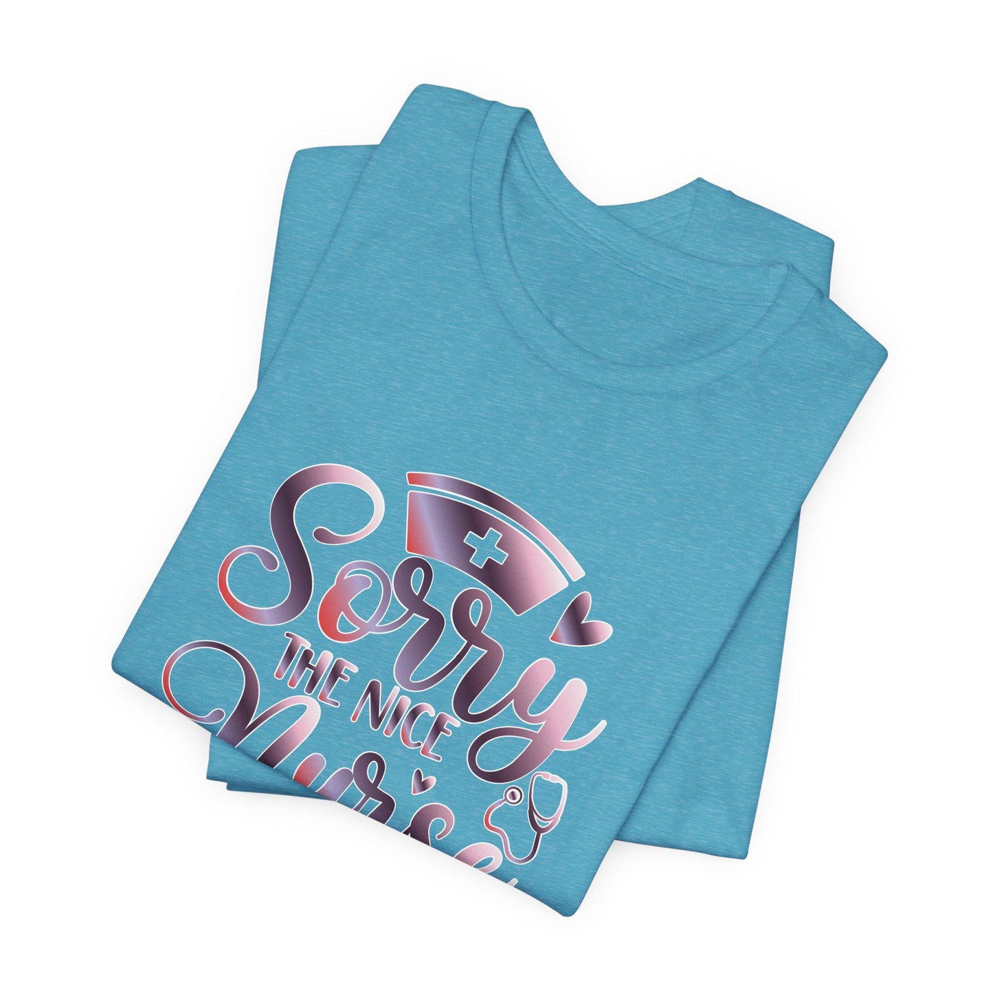 Sorry The Nice Nurse Is On Vacation gradient 3