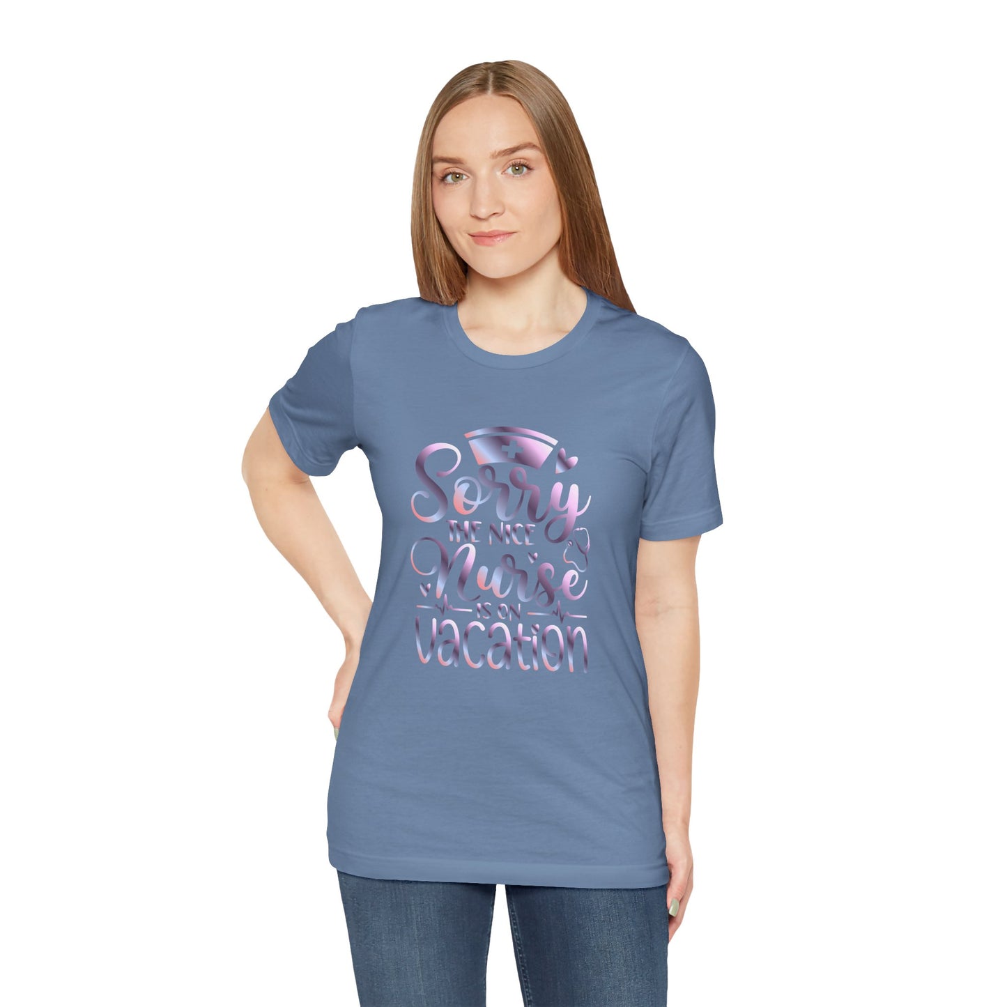 Sorry The Nice Nurse Is On Vacation gradient 1
