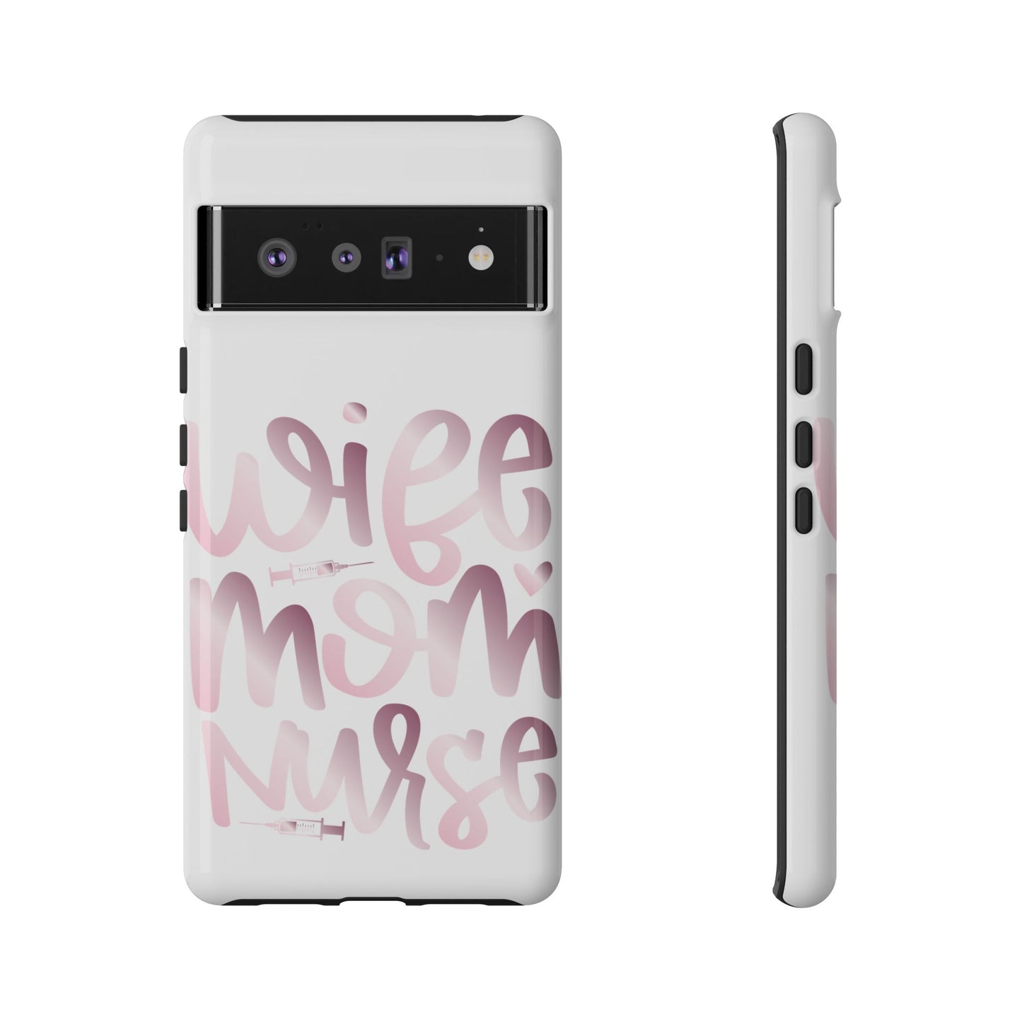 Google Pixel Tough Case - Wife Mom Nurse - White
