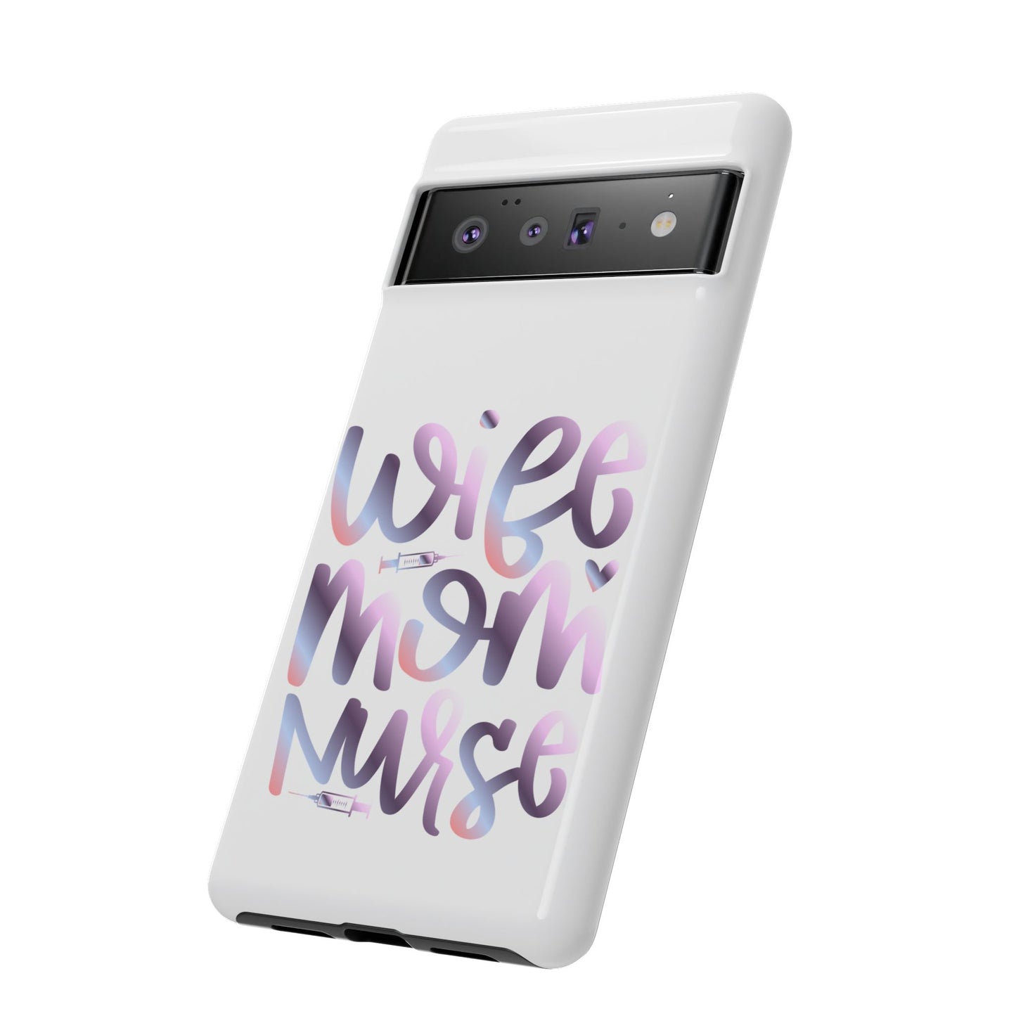 Google Pixel Tough Case - Wife Mom Nurse - White