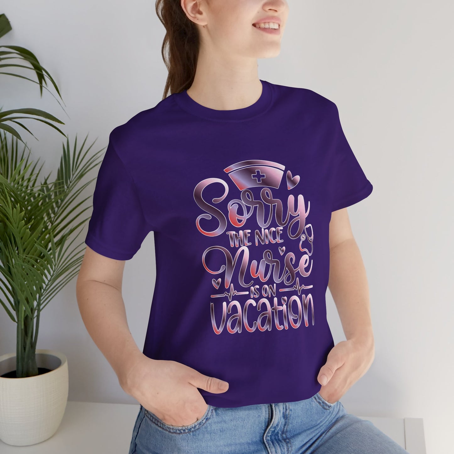 Sorry The Nice Nurse Is On Vacation gradient 3