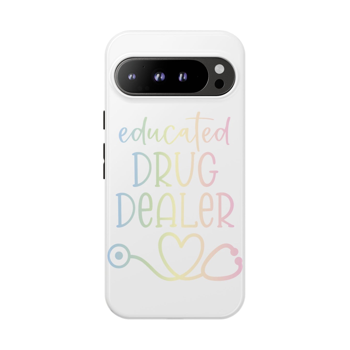 Google Pixel Tough Case - Educated Drug Dealer - White