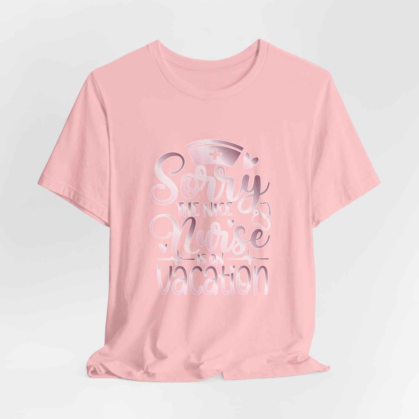 Sorry The Nice Nurse Is On Vacation rose gold