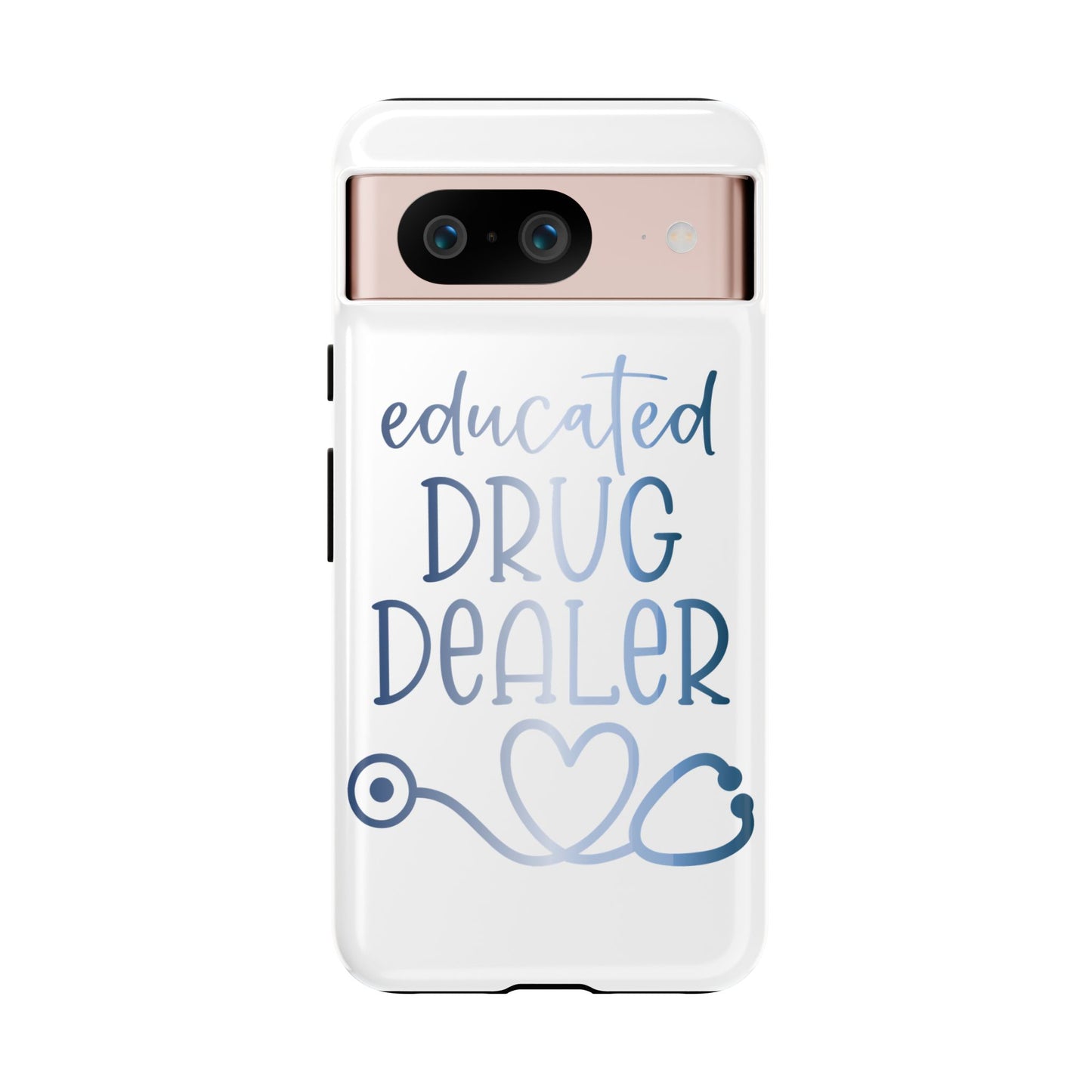 Google Pixel Tough Case - Educated Drug Dealer - White