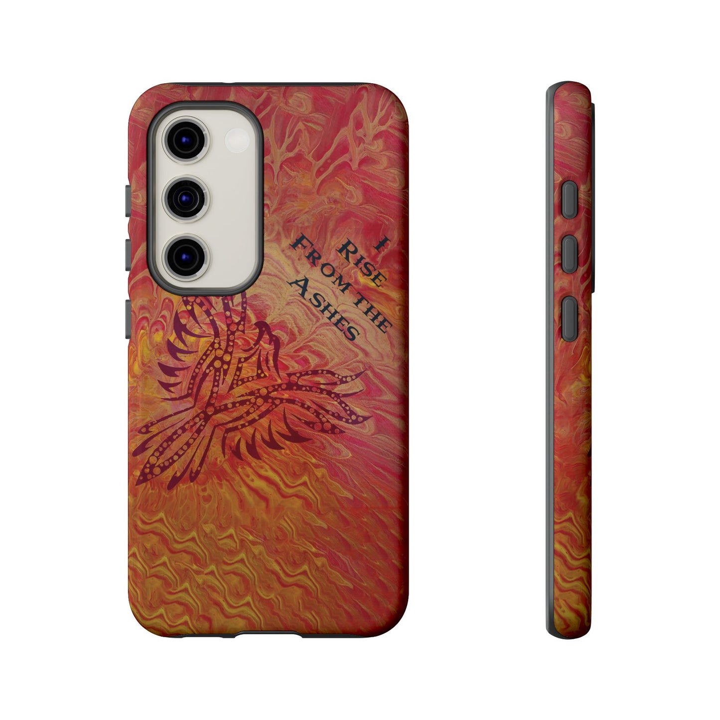 Tough Case - Samsung Galaxy - I Rise From the Ashes