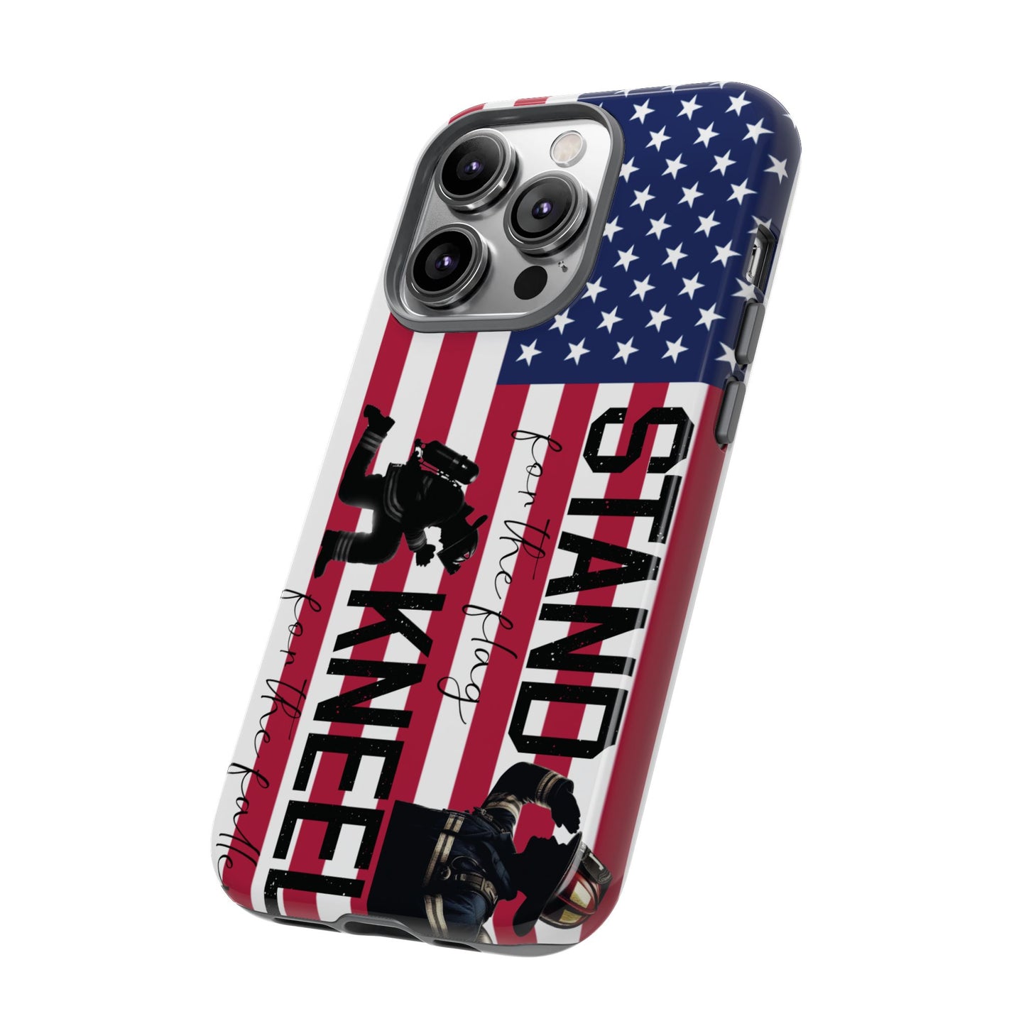 Fire Fighter iPhone Tough Case - Stand for the Flage, Kneel for the fallen