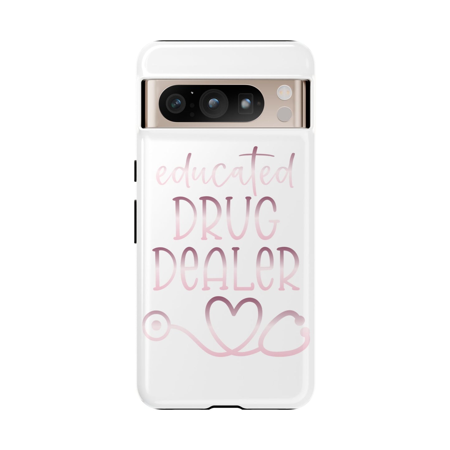 Google Pixel Tough Case - Educated Drug Dealer - White
