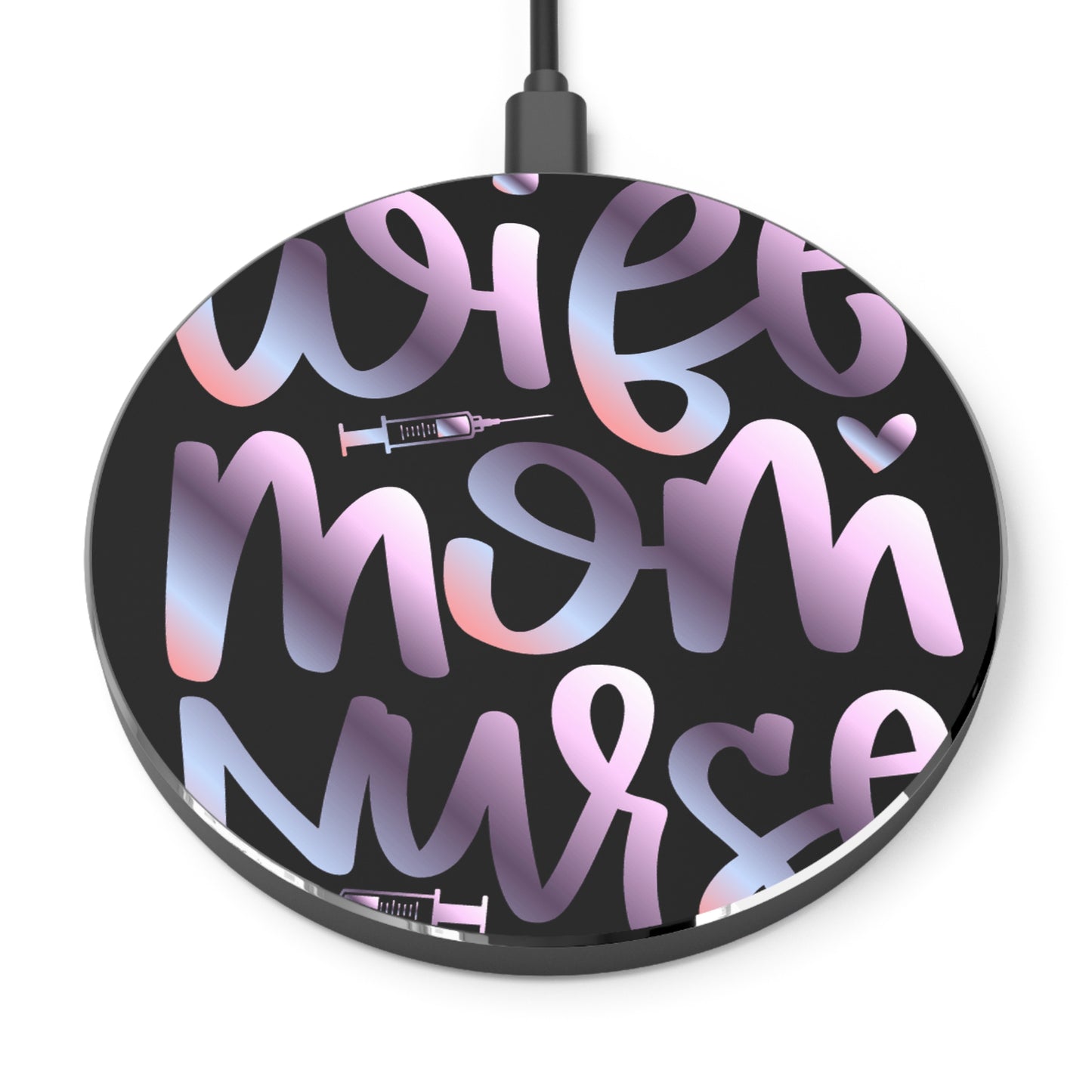 Wife-Mom-Nurse Wireless Charger | Fast Charging Pad for Healthcare Professionals