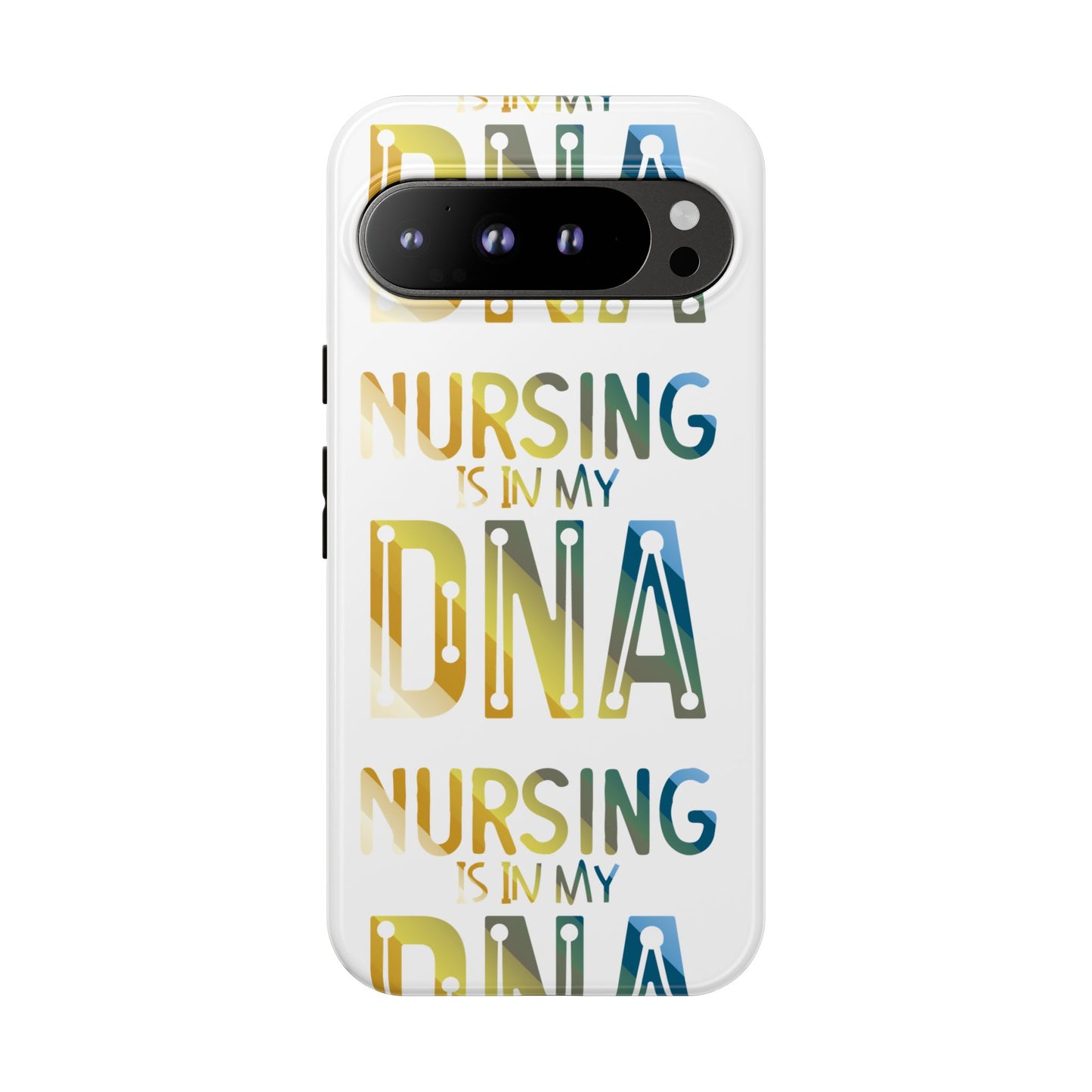 Google Pixel Tough Case - Nursing is in my DNA - White