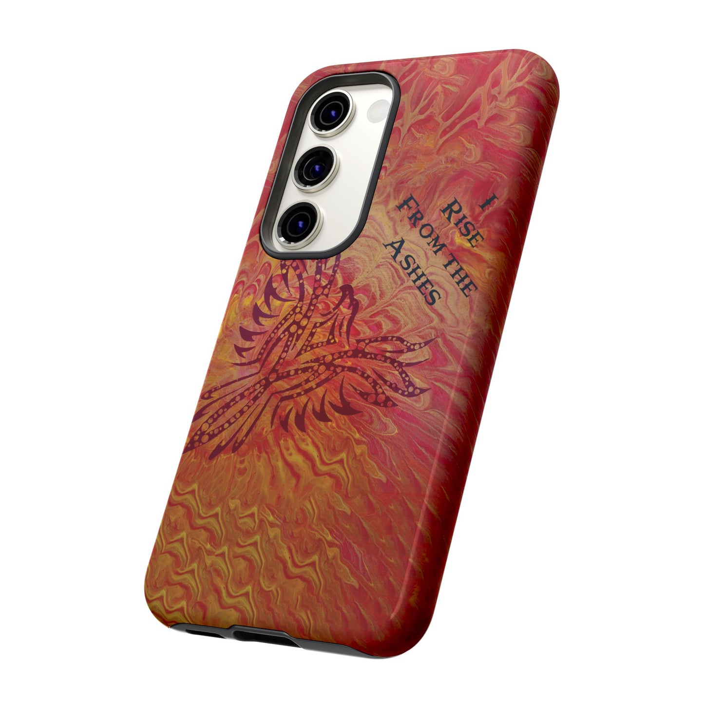 Tough Case - Samsung Galaxy - I Rise From the Ashes